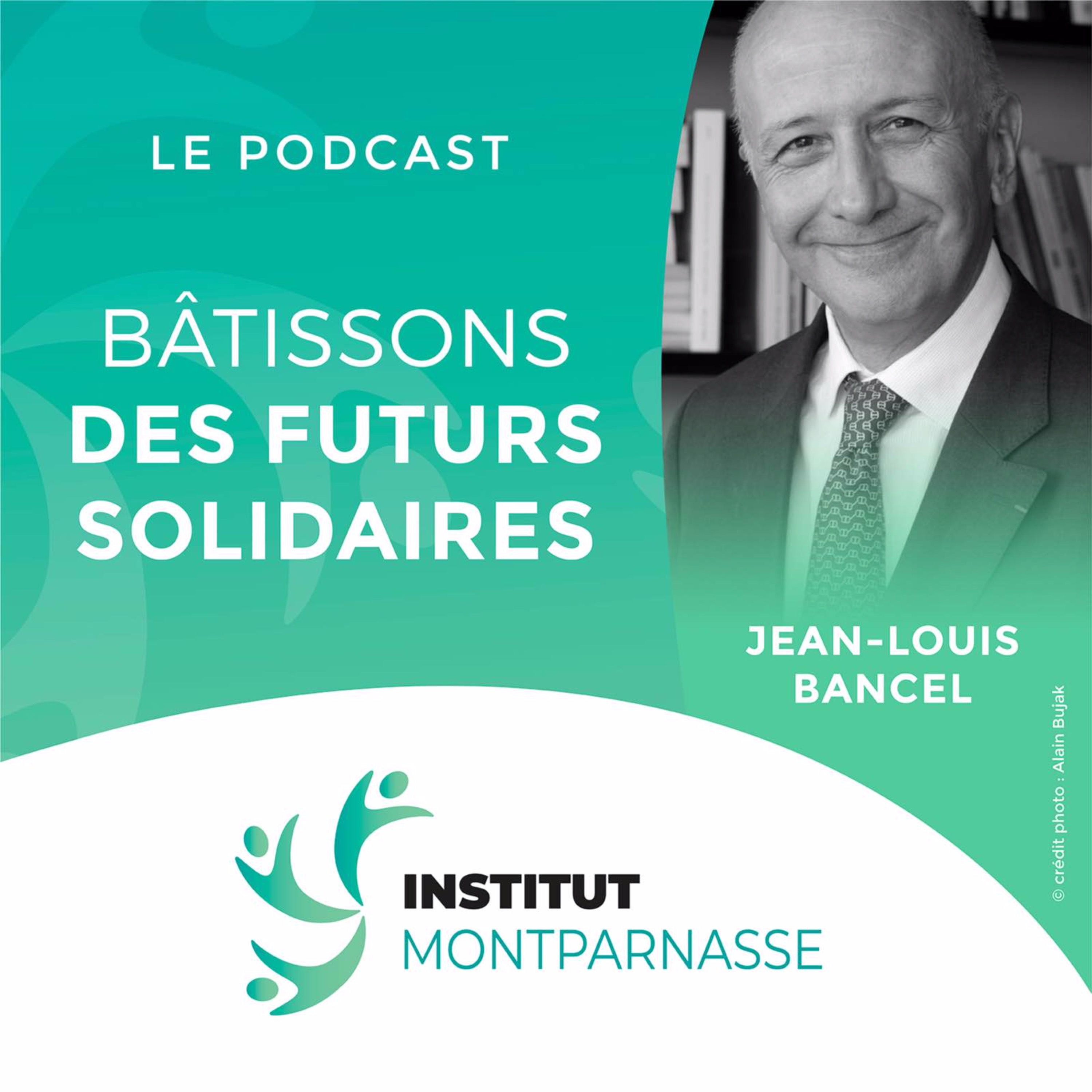 #13 Jean-louis BANCEL, Président de la fondation du Groupe Crédit Coopératif