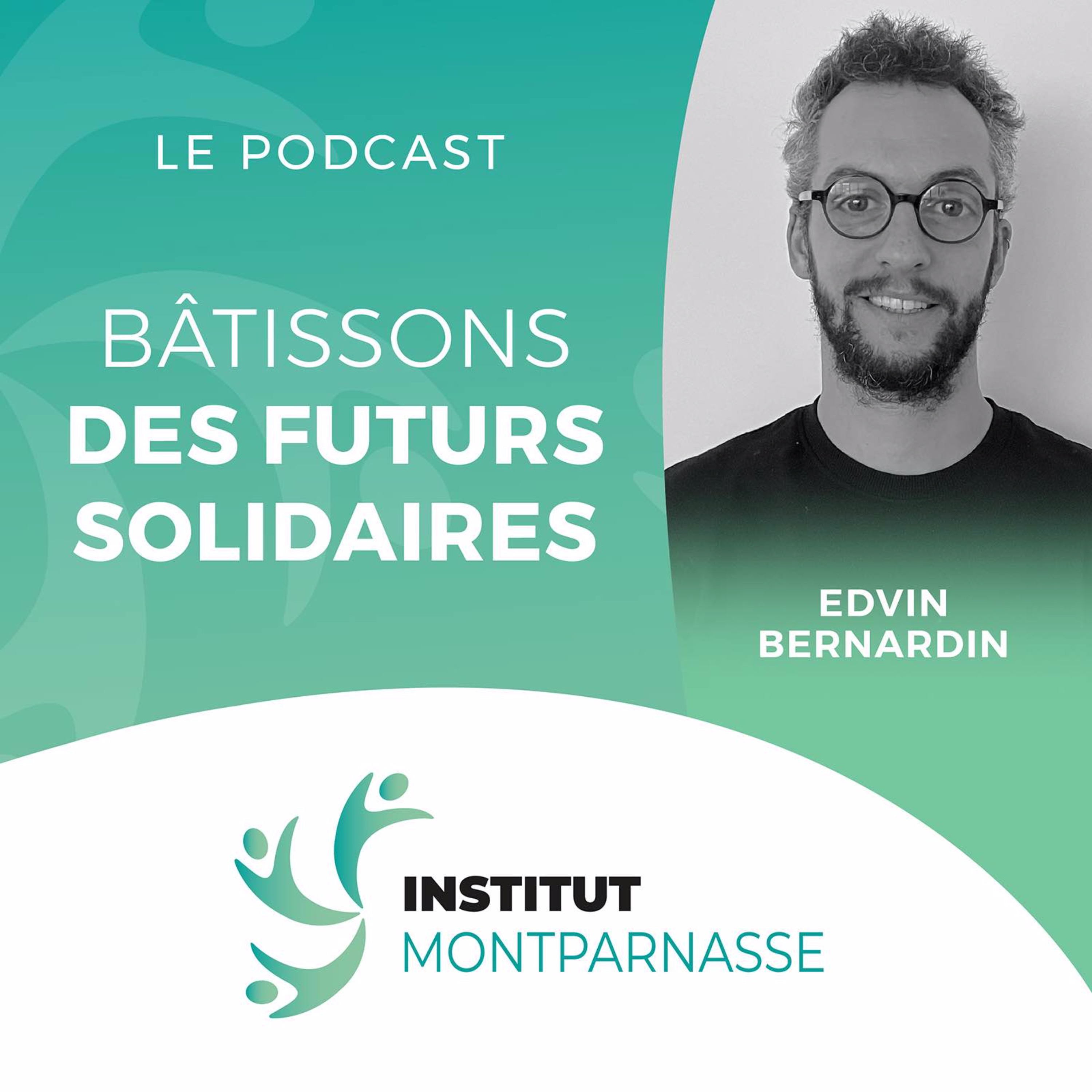 #48 Edvin BERNARDIN, confodateur de Comme un établi