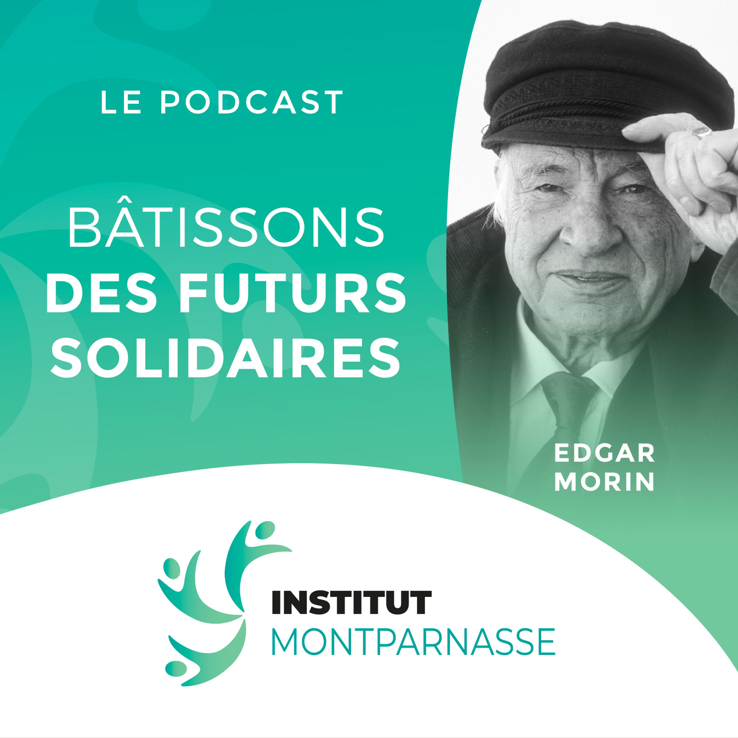 #5 Edgar MORIN, savoir s'appuyer sur l'économie sociale et solidaire