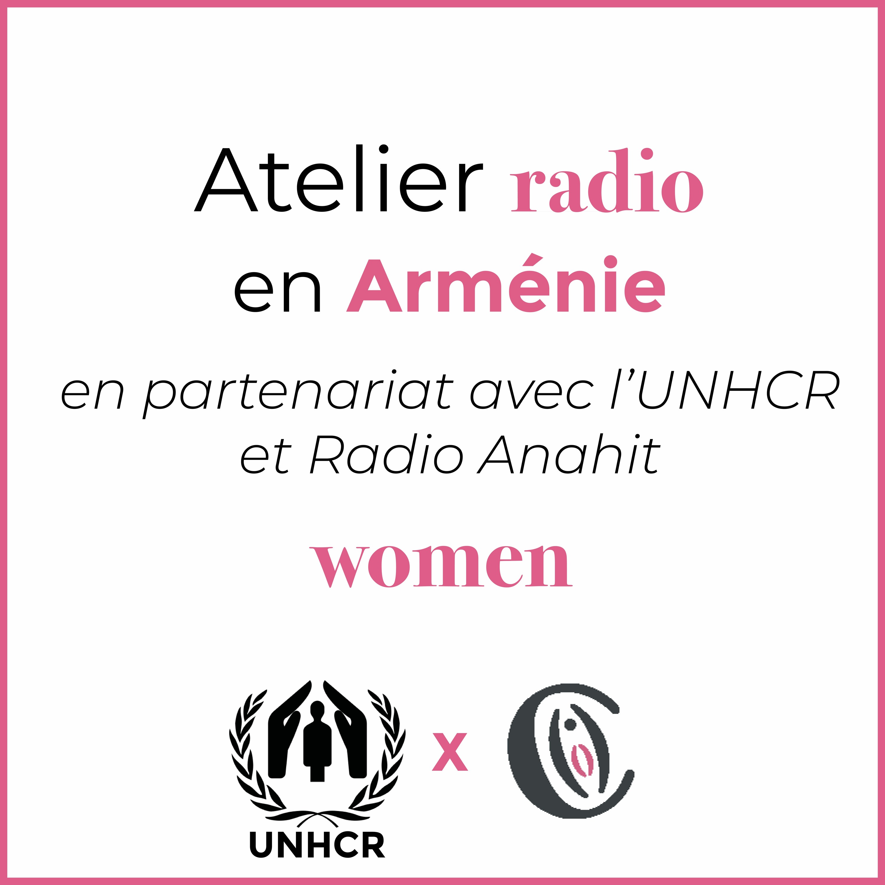 Jouïr x UNHCR : Radio Anahit, a women broadcast