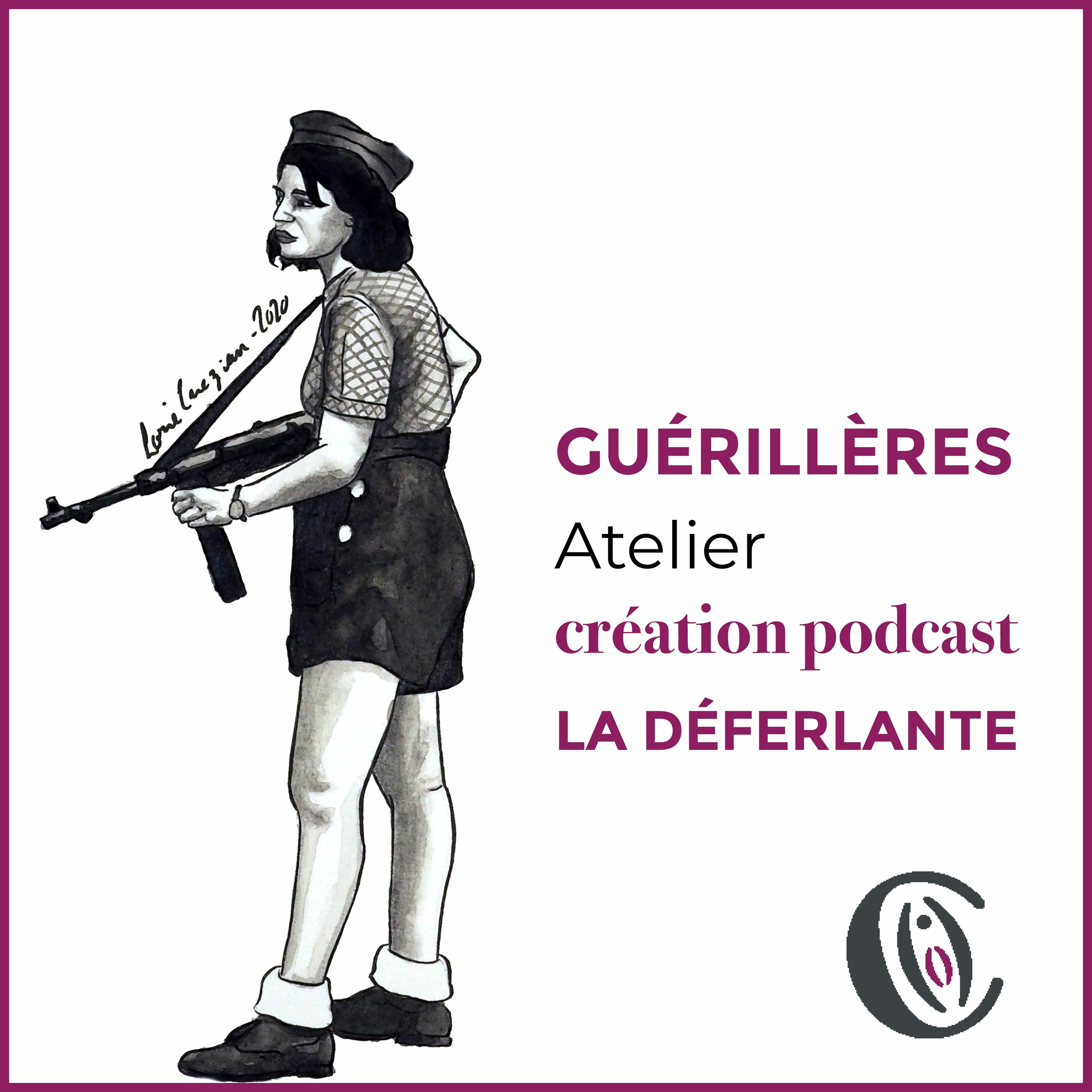 La déferlante - Le podcast des guerrillères