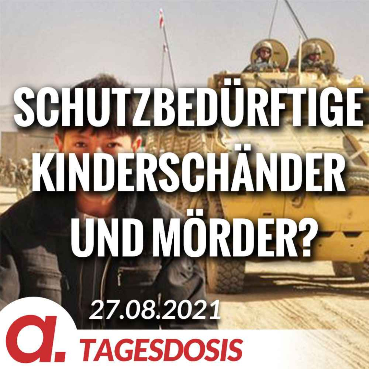 „Schutzbedürftige Kinderschänder und Mörder?“ | Von Rainer Rupp