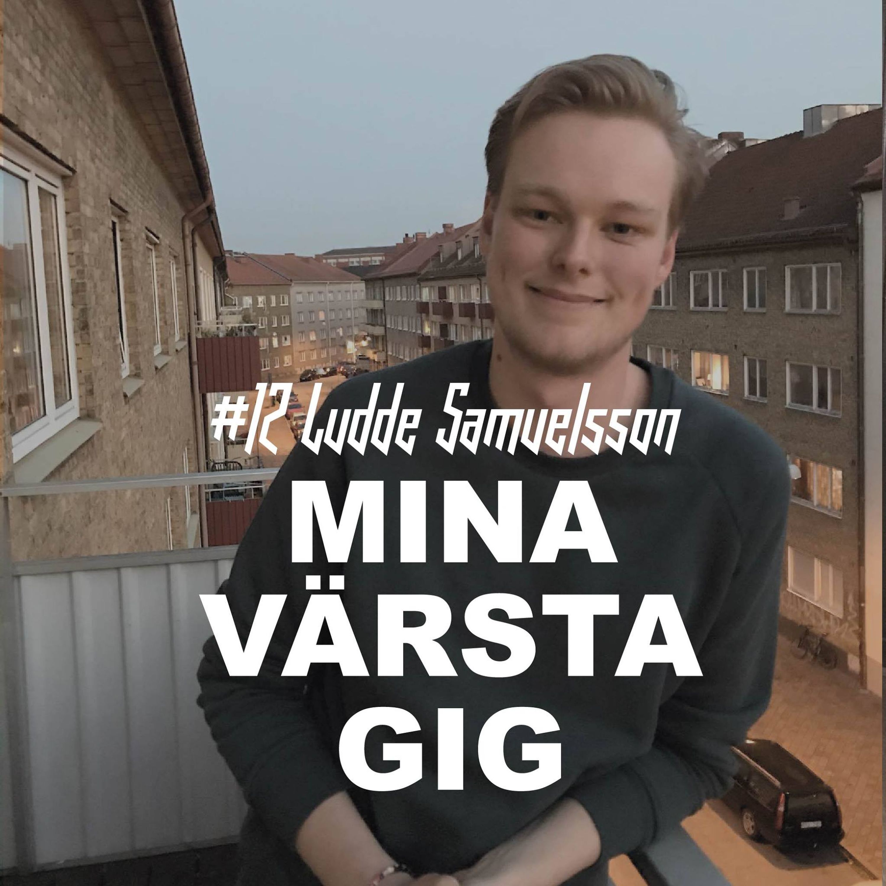 Mina värsta gig