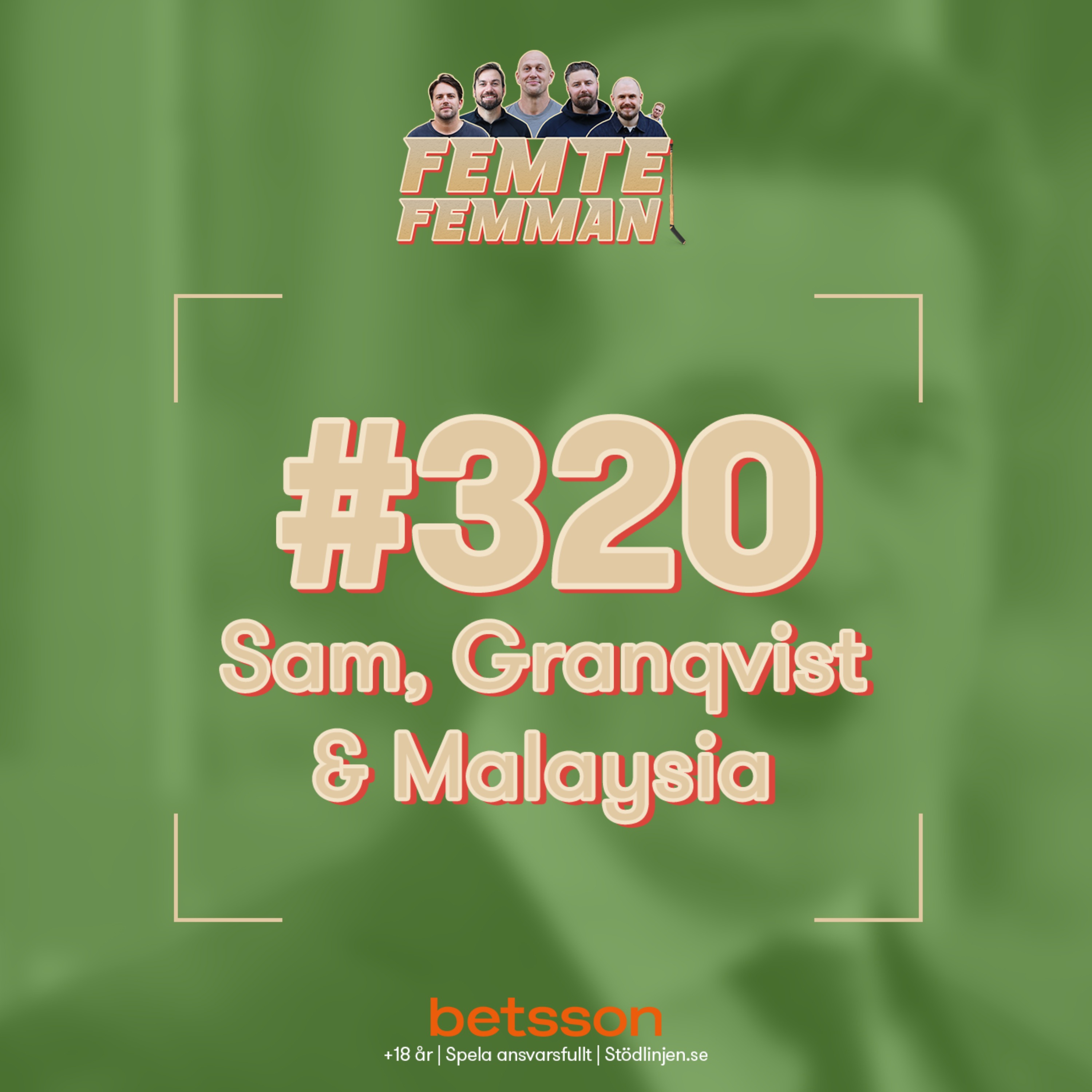 Sam, Granqvist & Malaysia