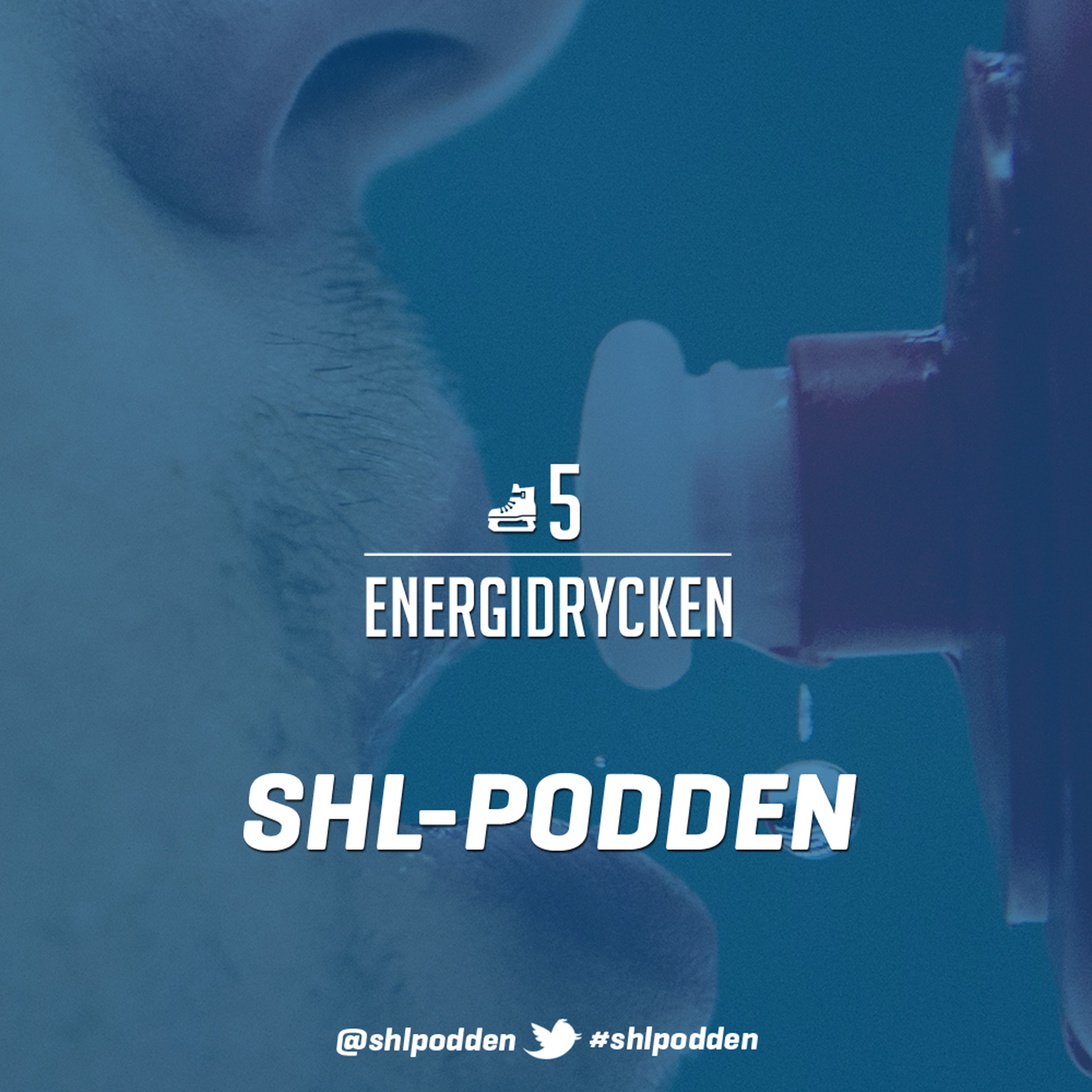 cover art for SHL-podden #5 - Energidrycken
