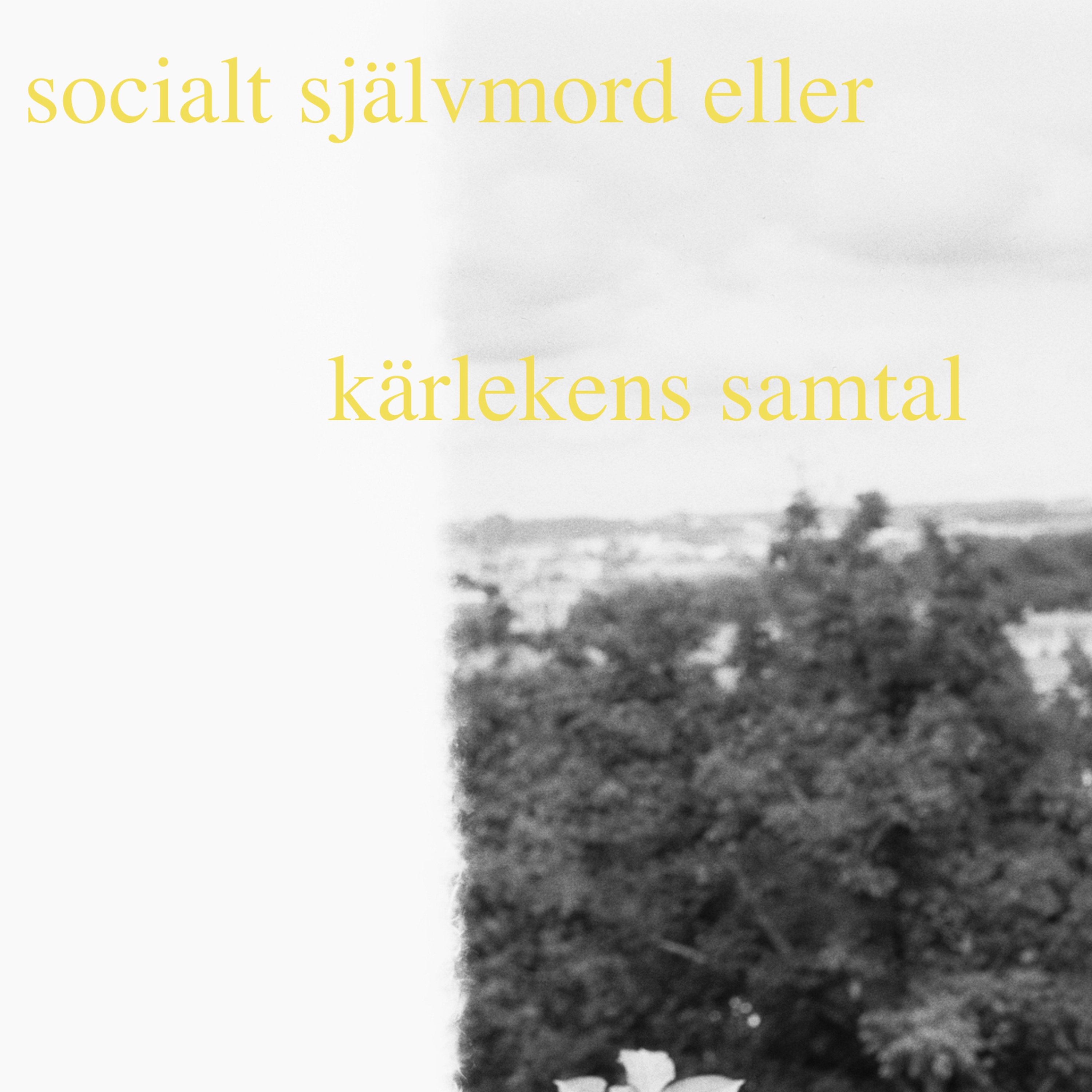socialt självmord eller kärlekens samtal