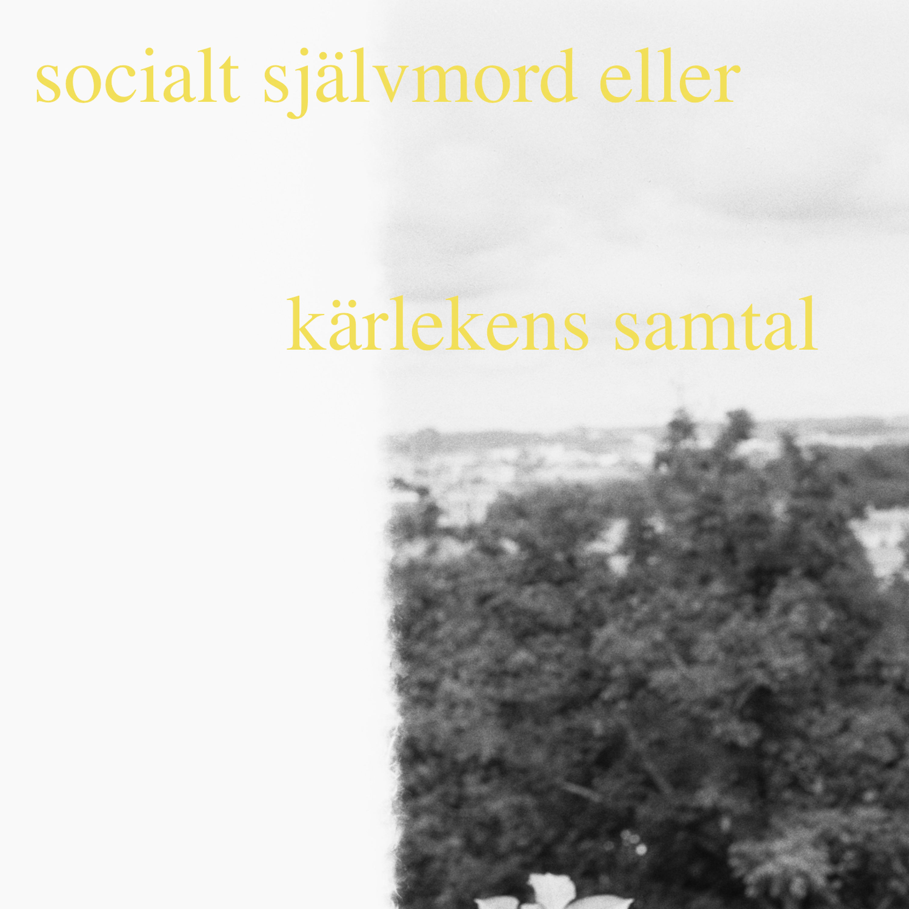 socialt självmord eller kärlekens samtal