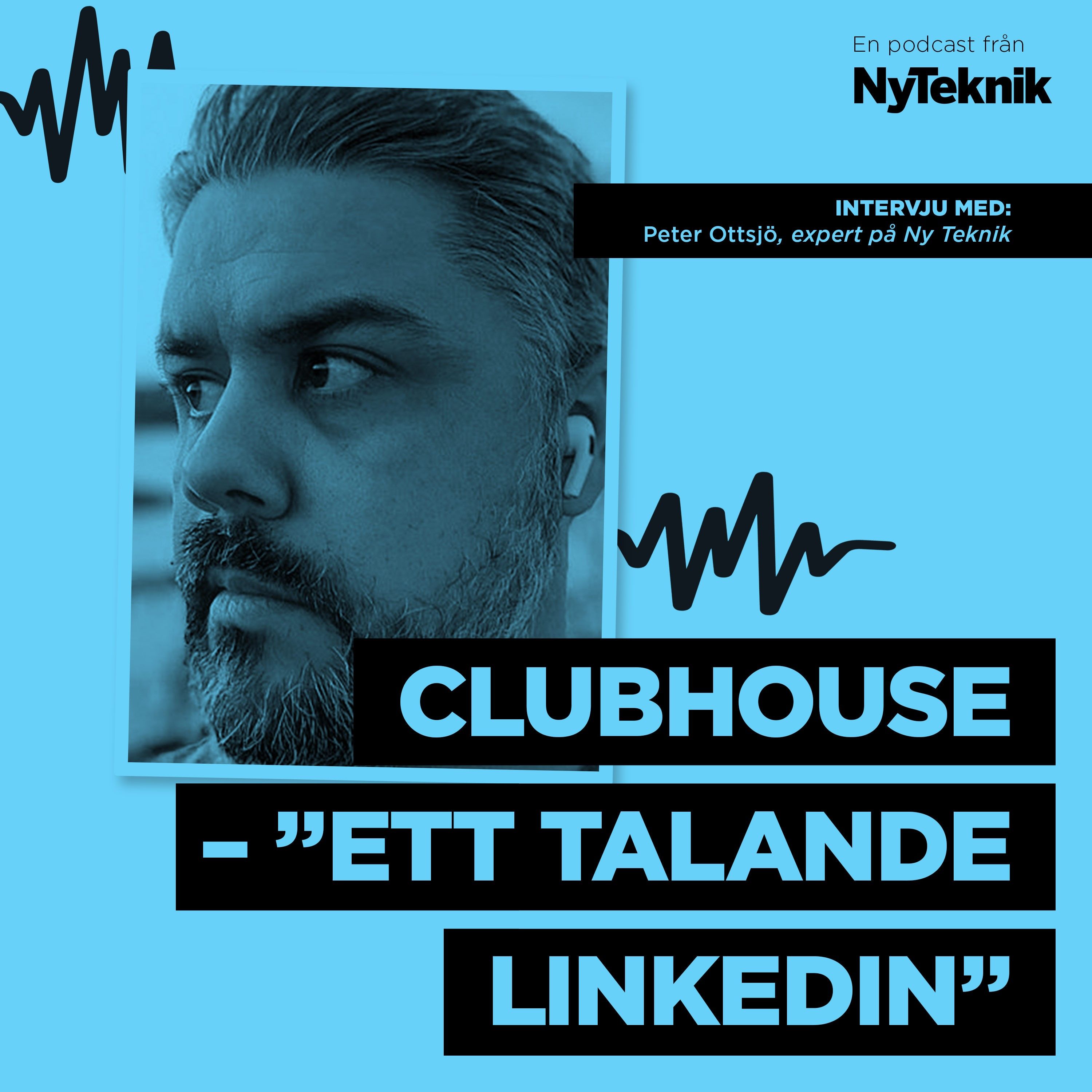 Bonus: Allt Du Behöver Veta Om Clubhouse Med Ny Teknisk Expert Peter ...