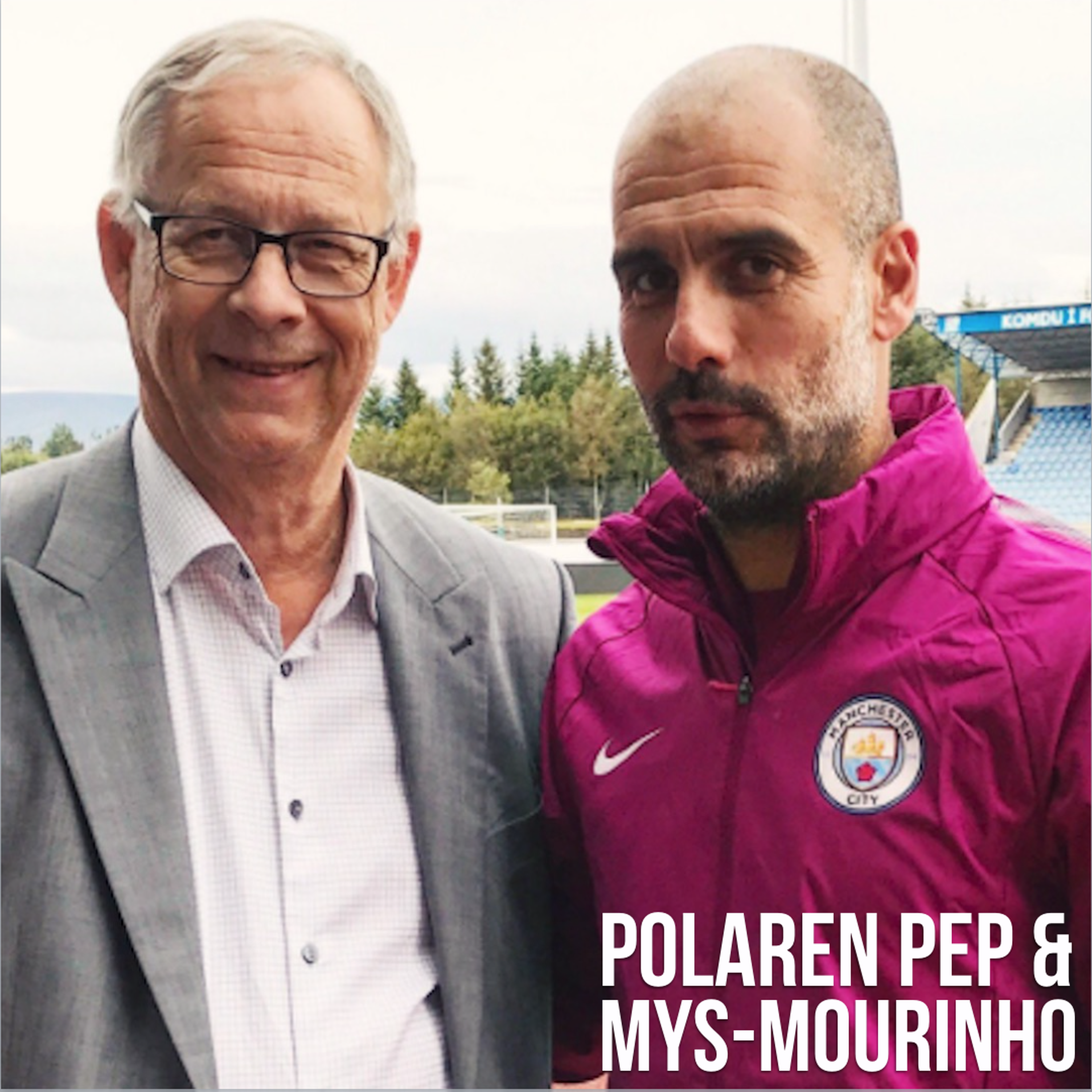 Polaren Pep & Mys-Mourinho