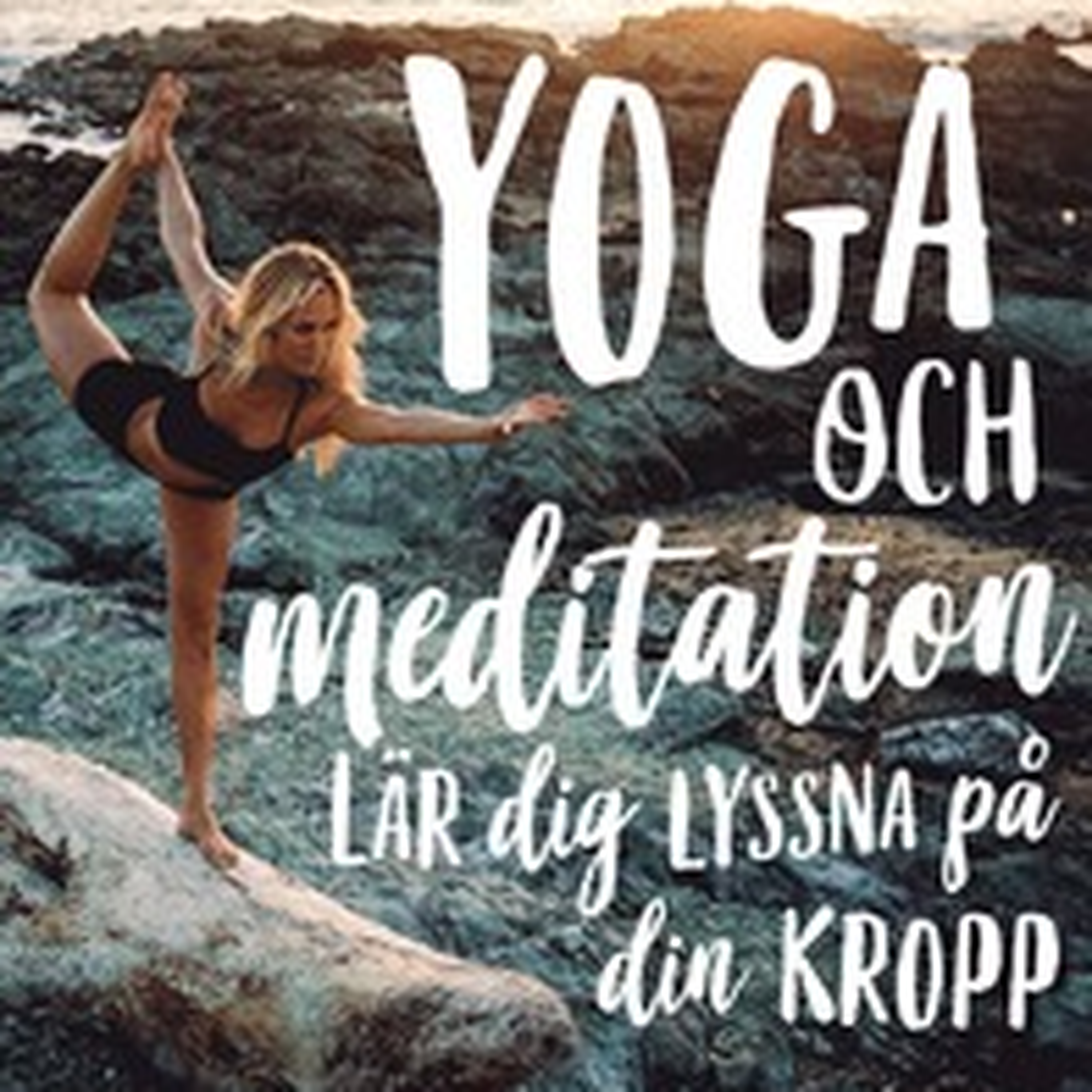 95. INTERVJU: Yoga med Josefine Bengtsson