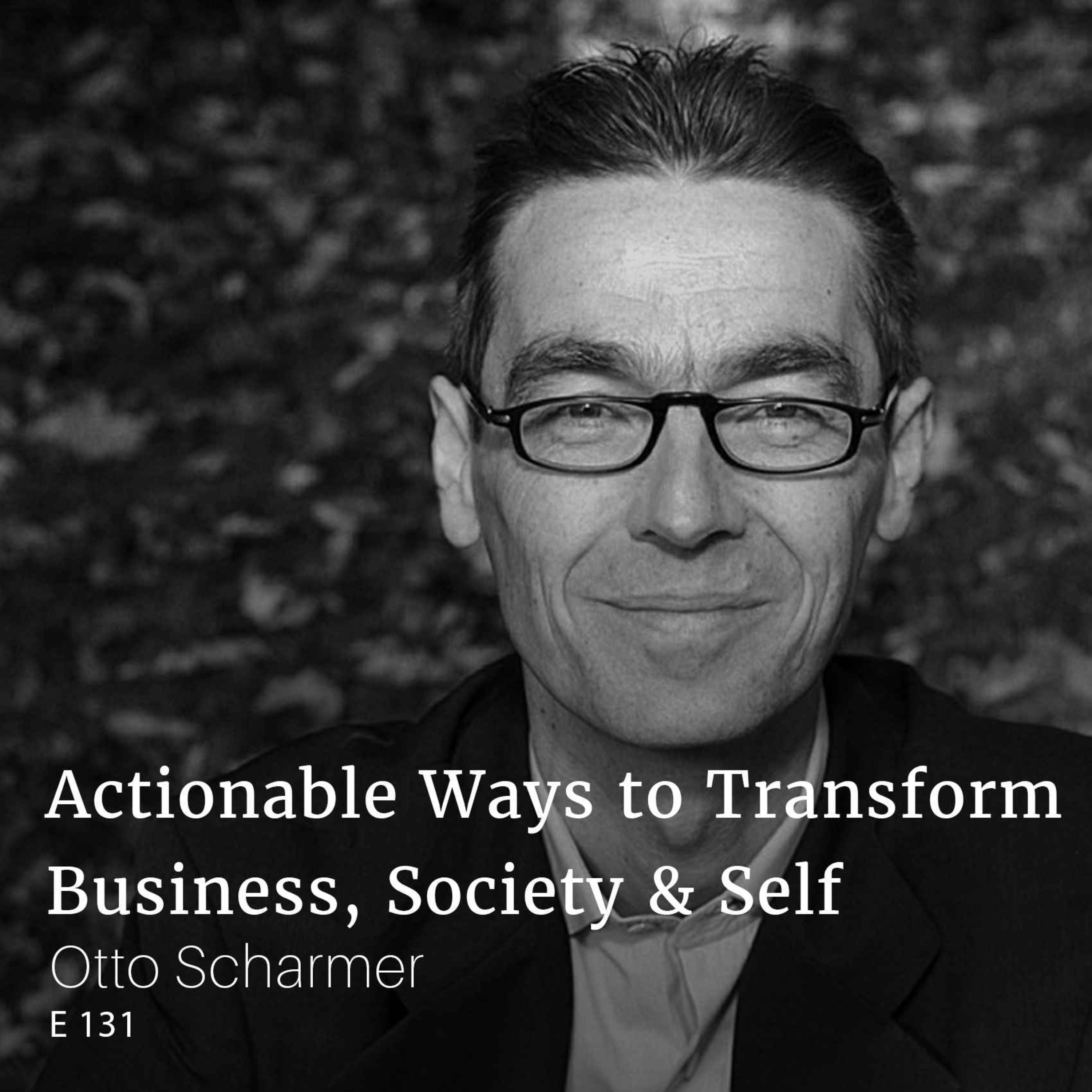 Actionable Ways to Transform Business, Society & Self