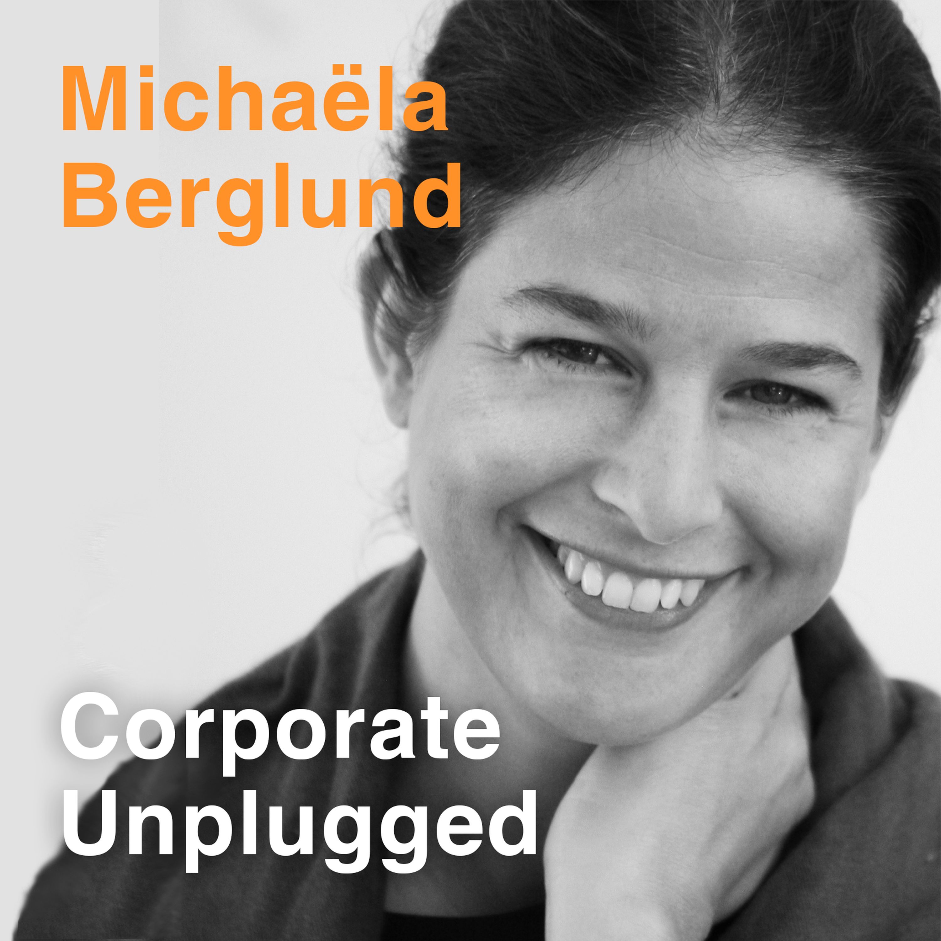 Corporate Unplugged