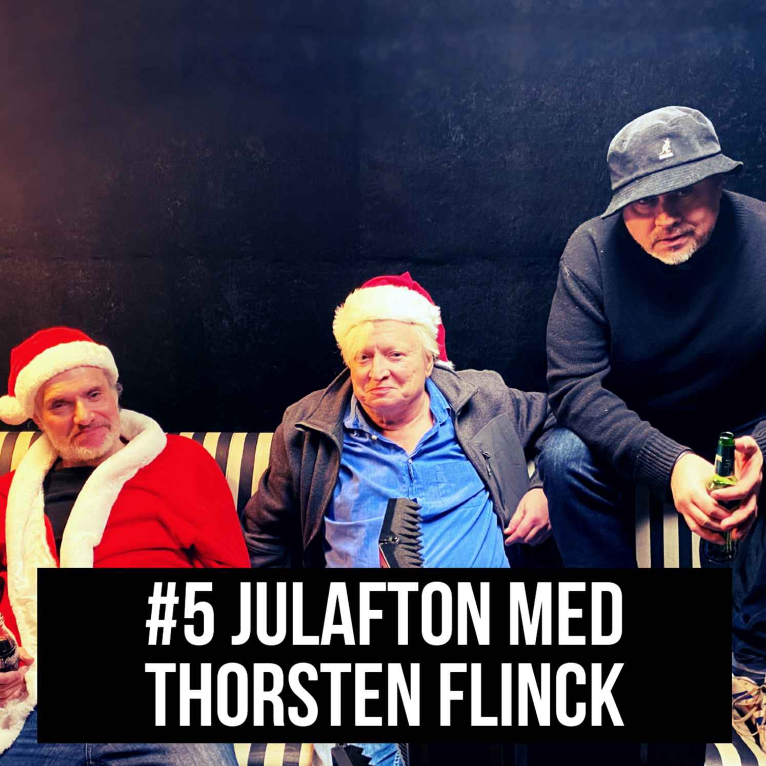 #5 Julafton med Thorsten Flinck