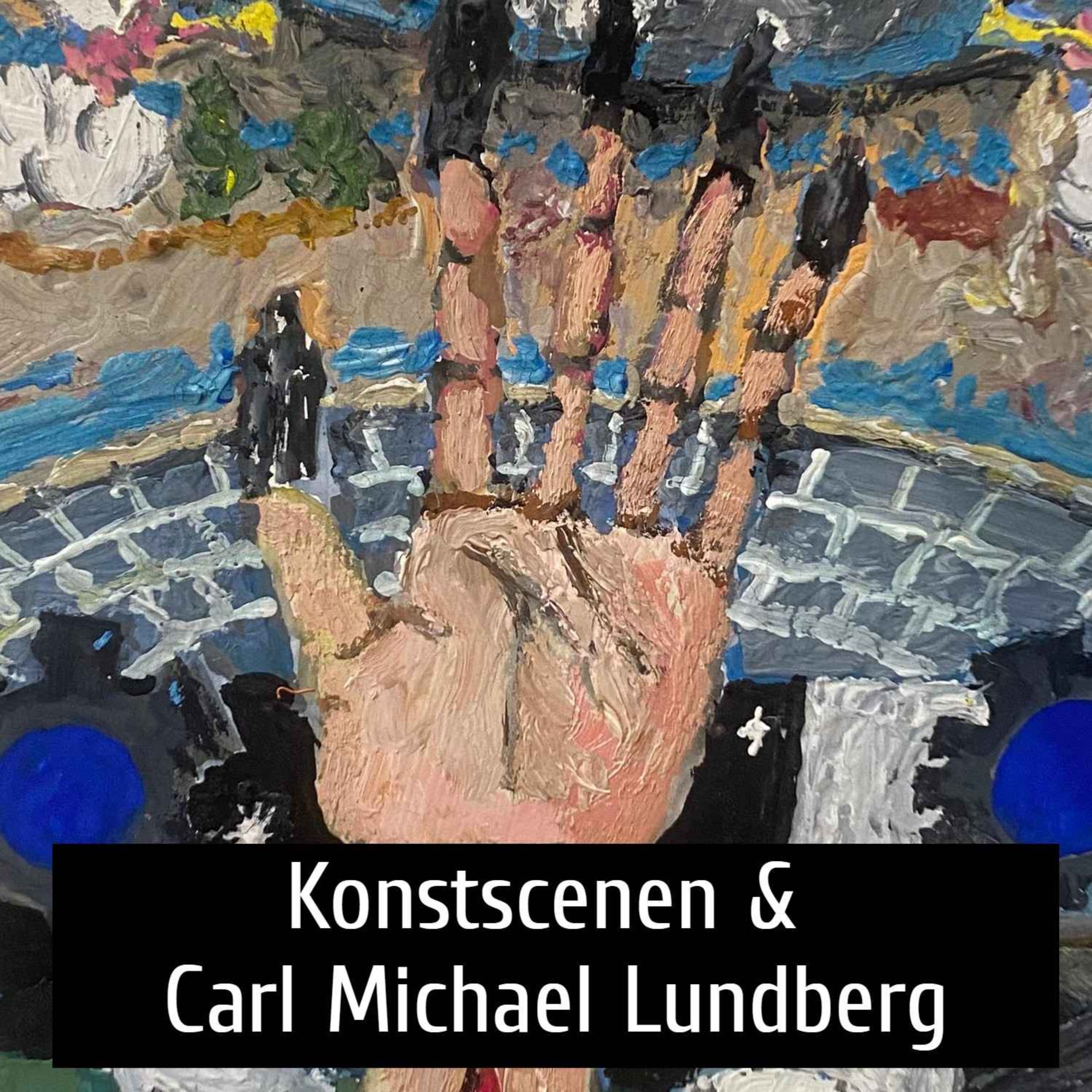 Den svenska konstscenen & Carl Michael Lundberg