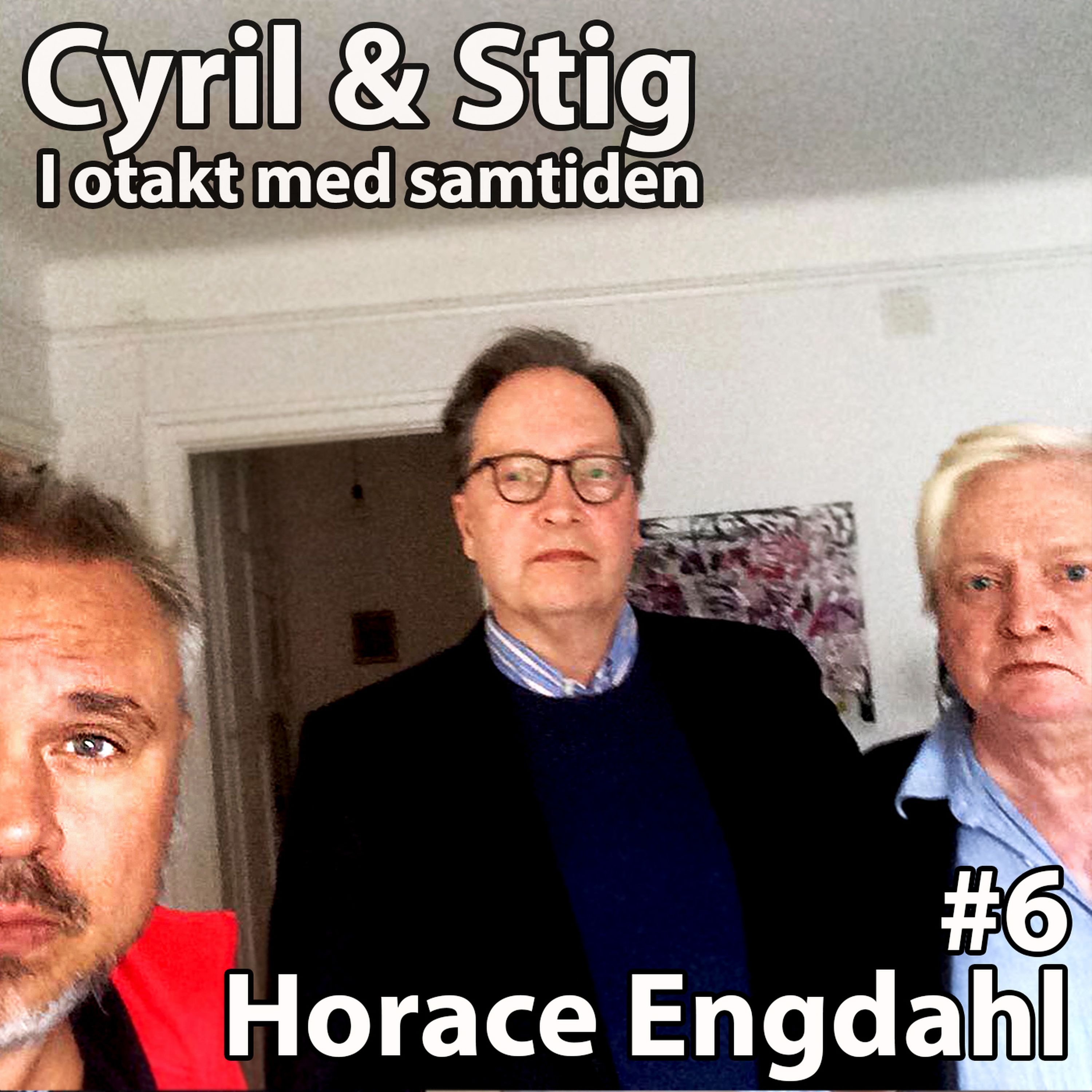 #6 Horace Engdahl | Cyril & Stig - I Otakt Med Samtiden On Acast