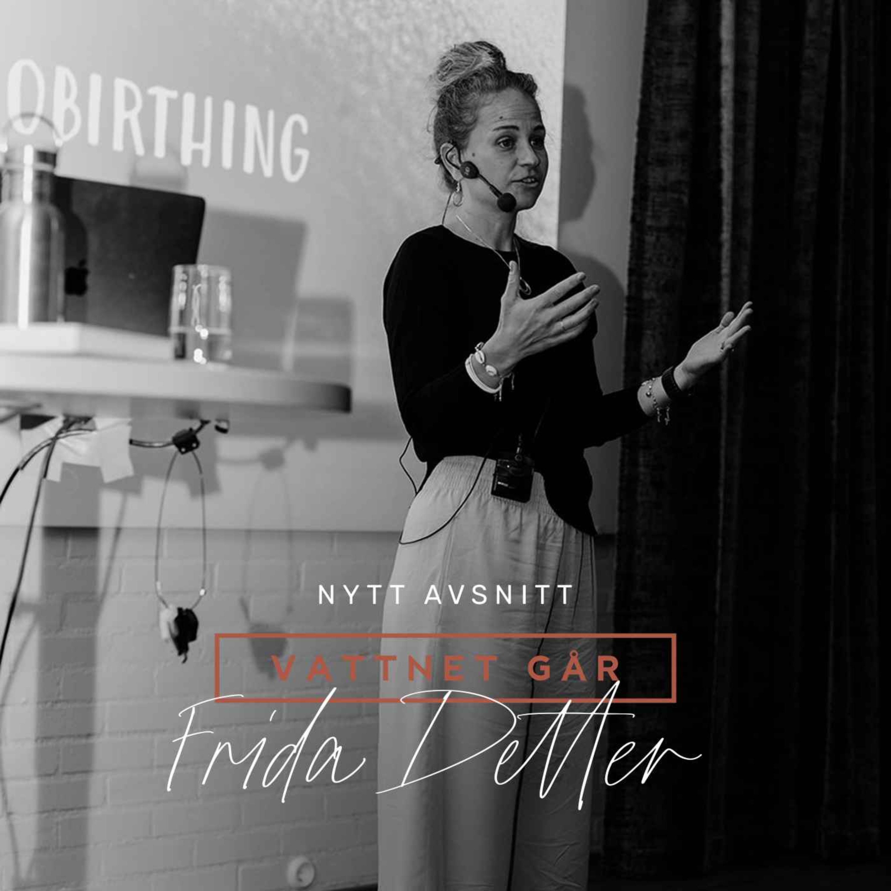 370. VG Repris - Frida Detter, 'Hypnobirthing var avgörande'