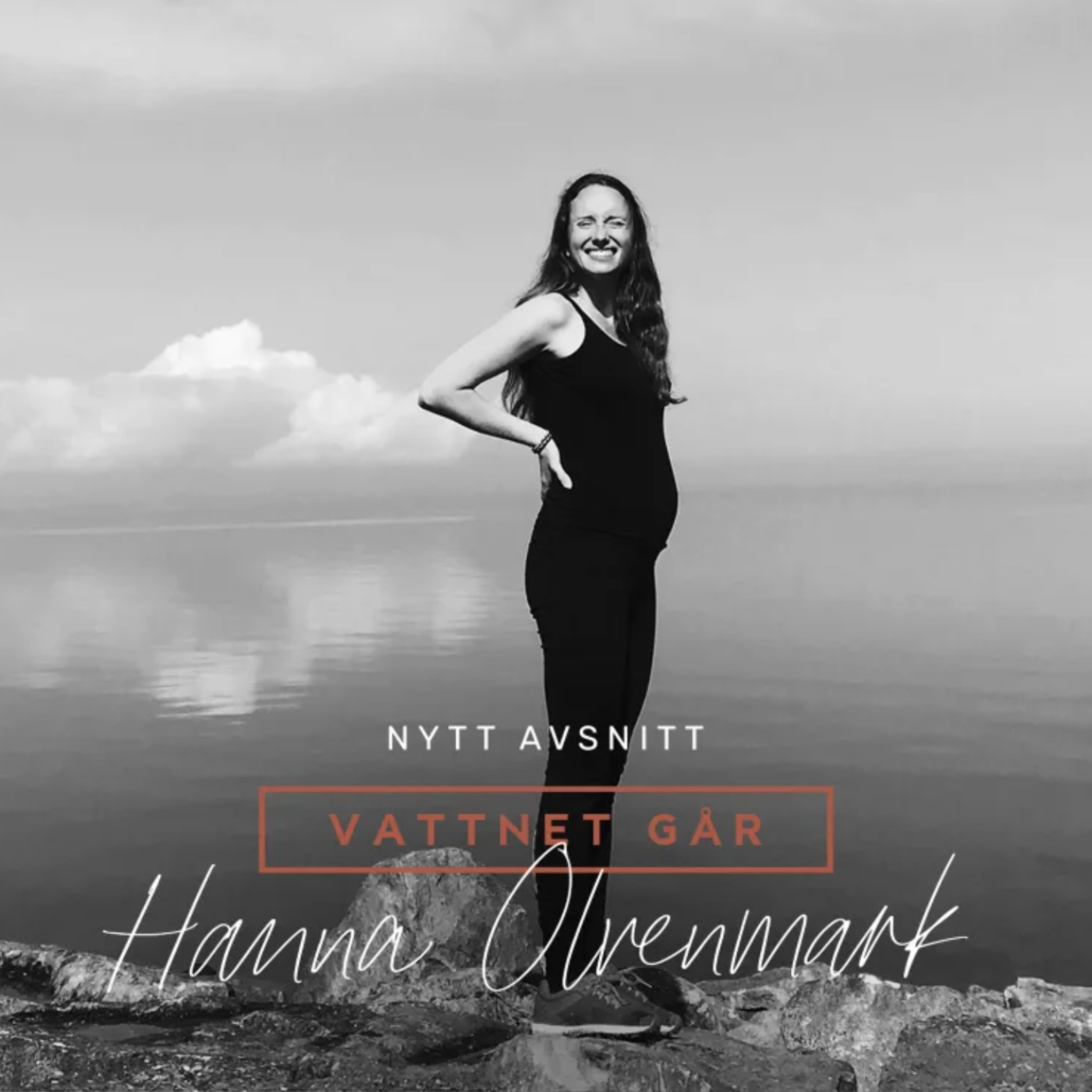 535. Vattnet Går - Hanna Olvenmark, "Vi hade känt varandra i 4 veckor när jag blev gravid" (Repris)