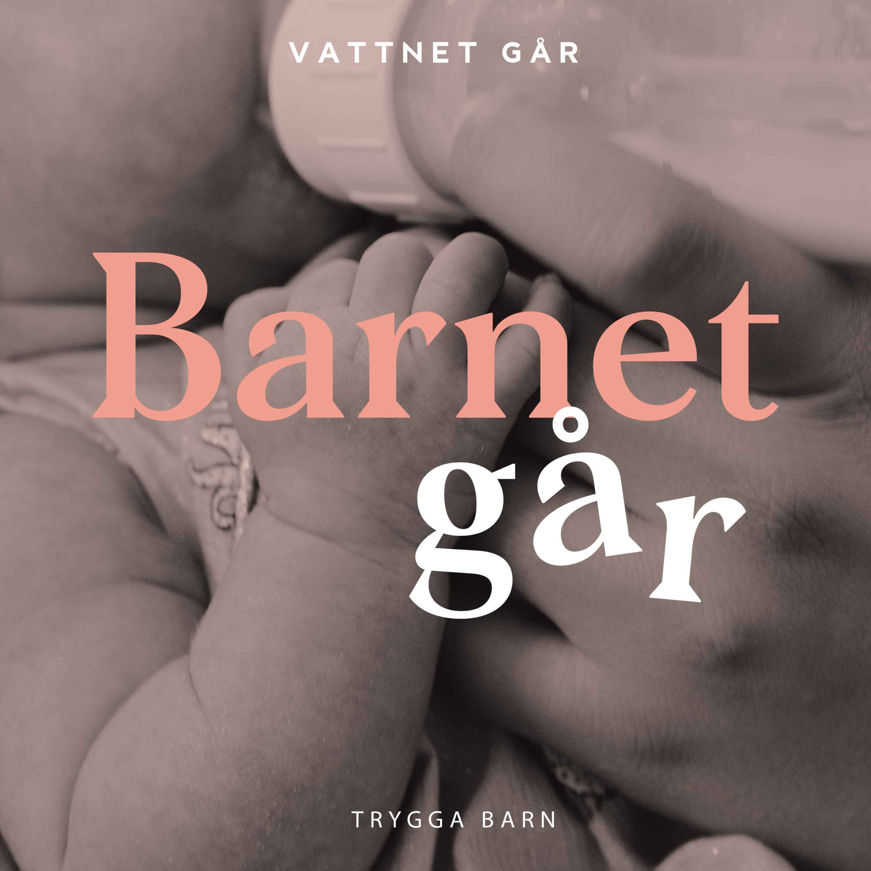 560. Barnet Går - Så skapar vi trygga barn!