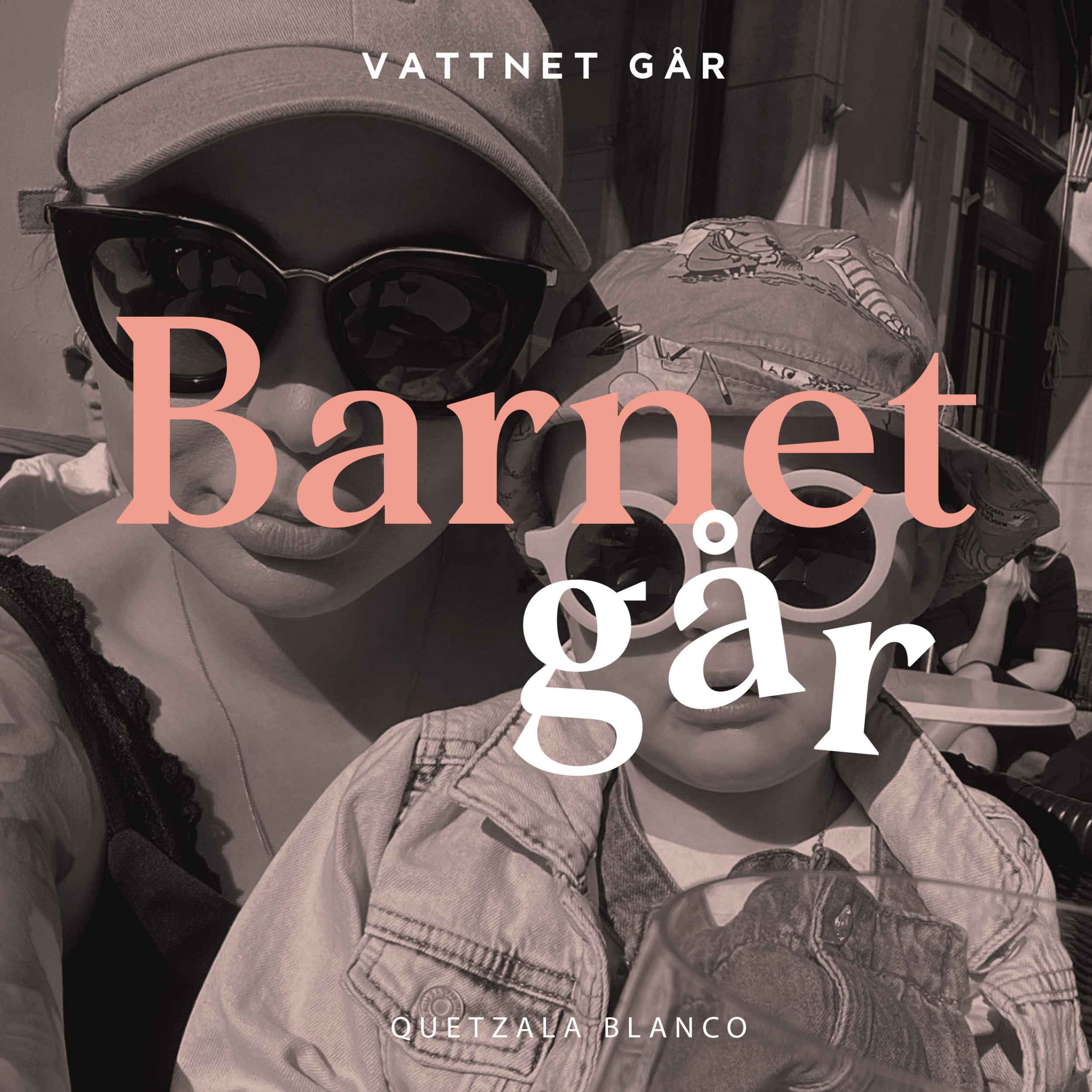 668. Barnet Går - Quetzala Blanco, 