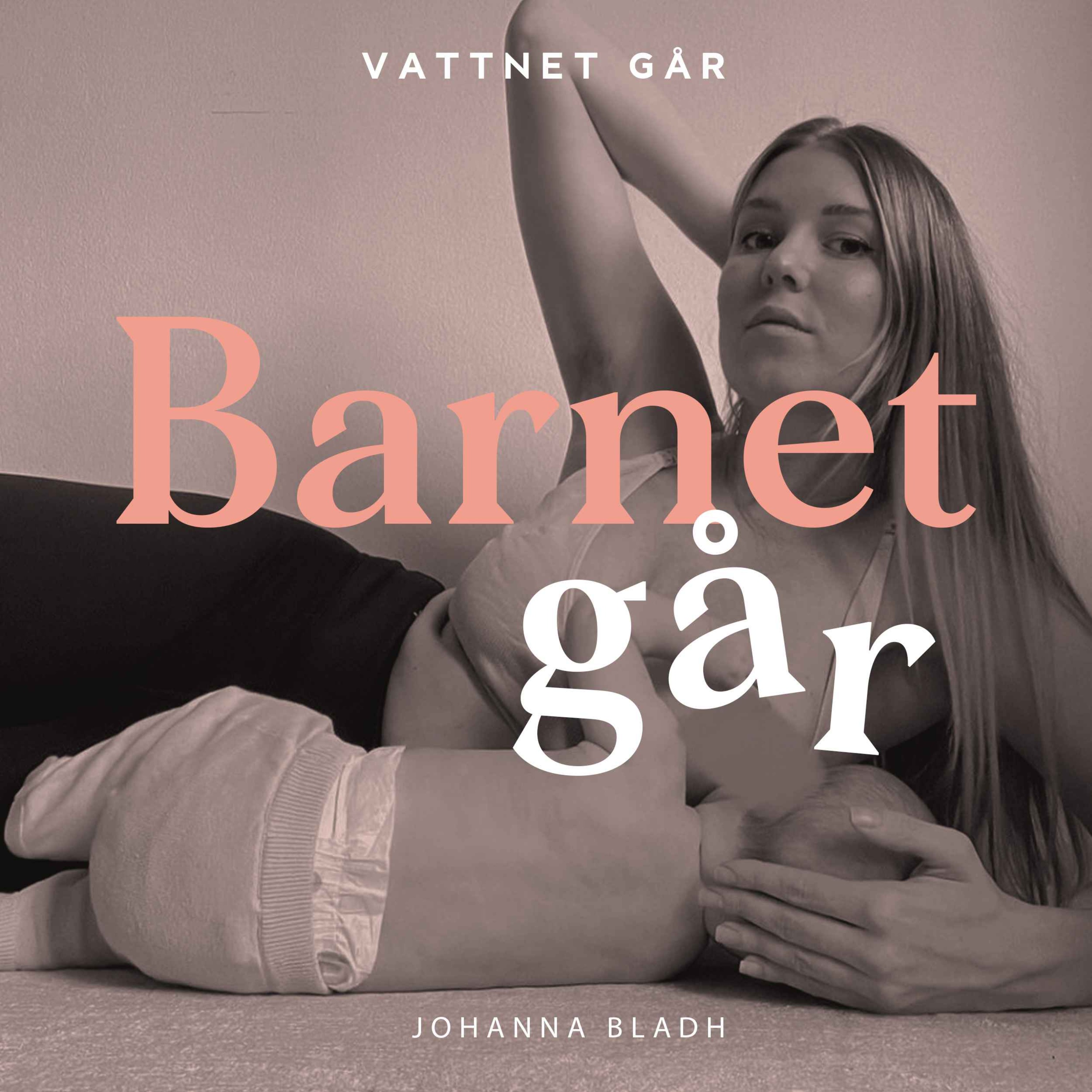 708. Barnet Går - Johanna Bladh, 