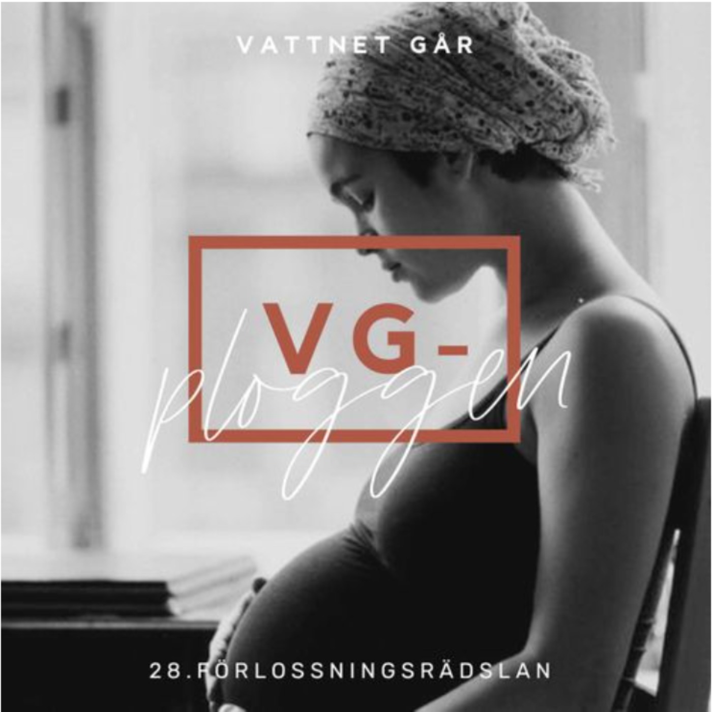 845. VG-ploggen: "Förlossningsrädsla - så kan du släppa den!" - repris