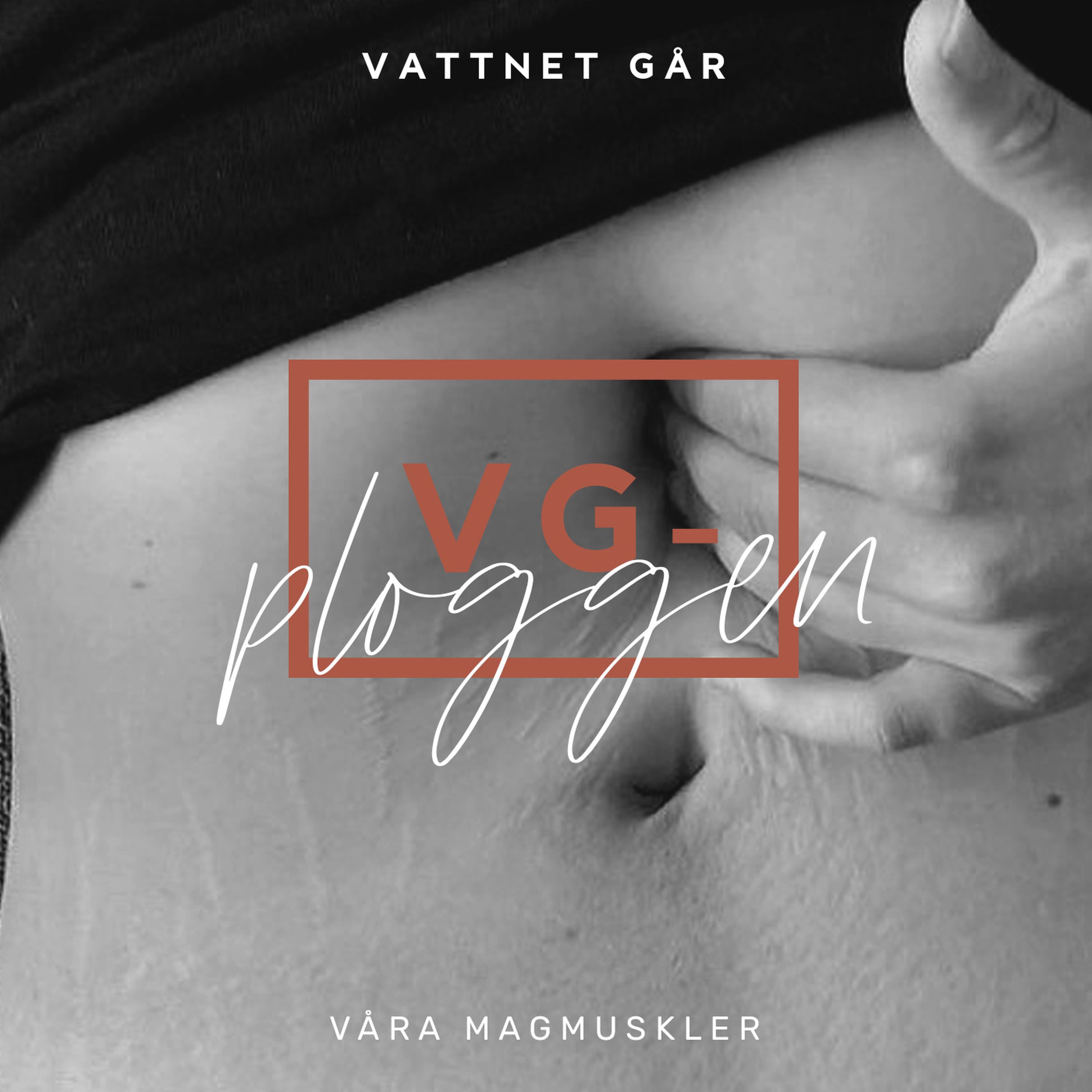 315. VG-ploggen: Hjälp, mina magmuskler har delats!