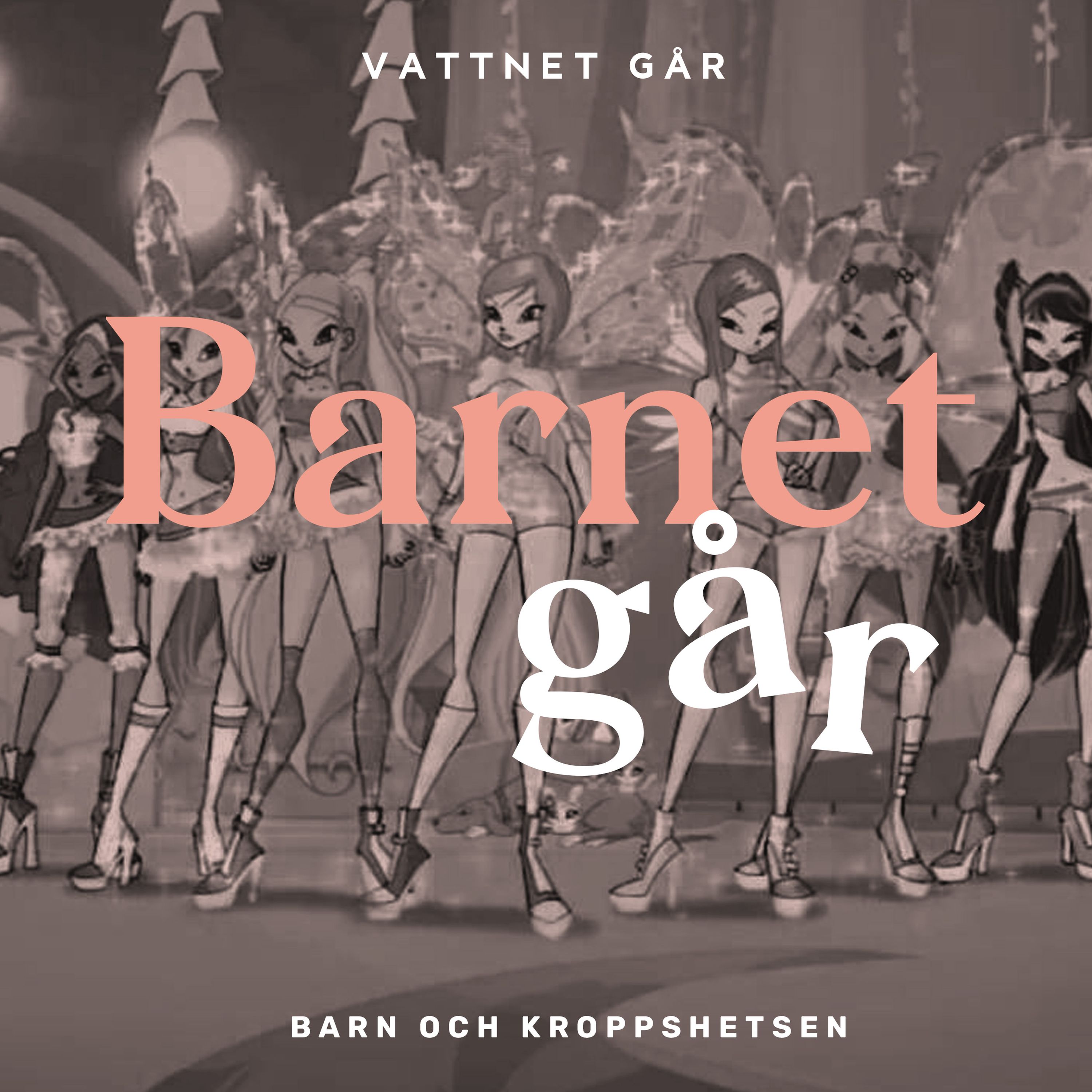 222. Barnet Går - "Barnen och kroppshetsen"