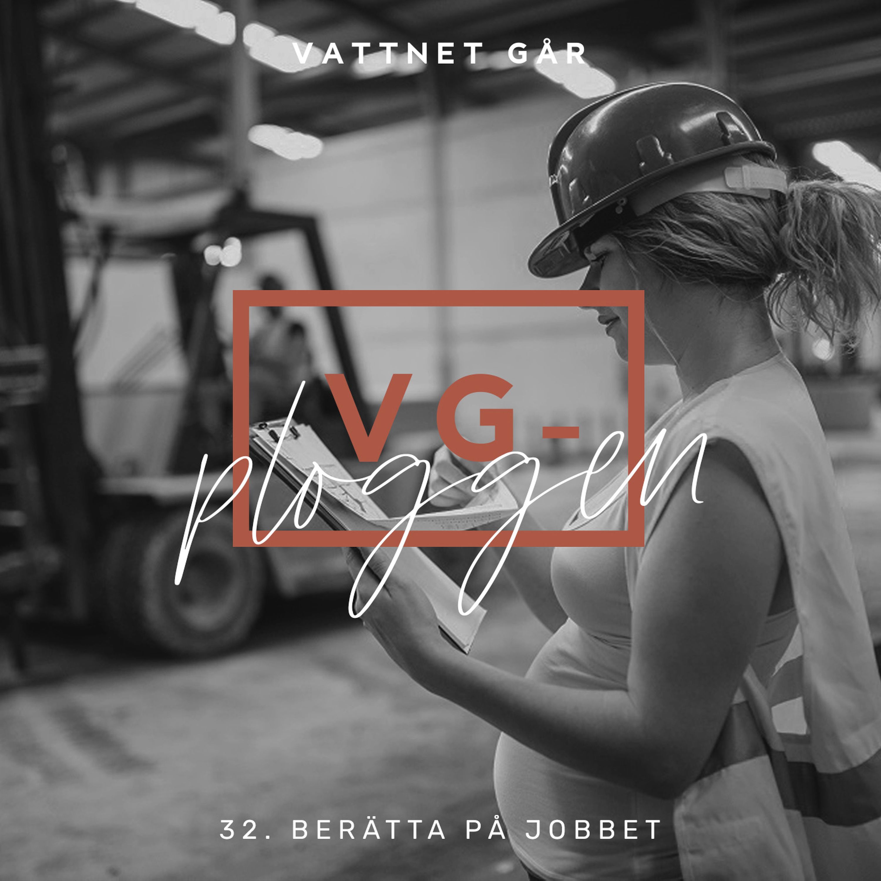 151. VG-ploggen - "Att berätta på jobbet"