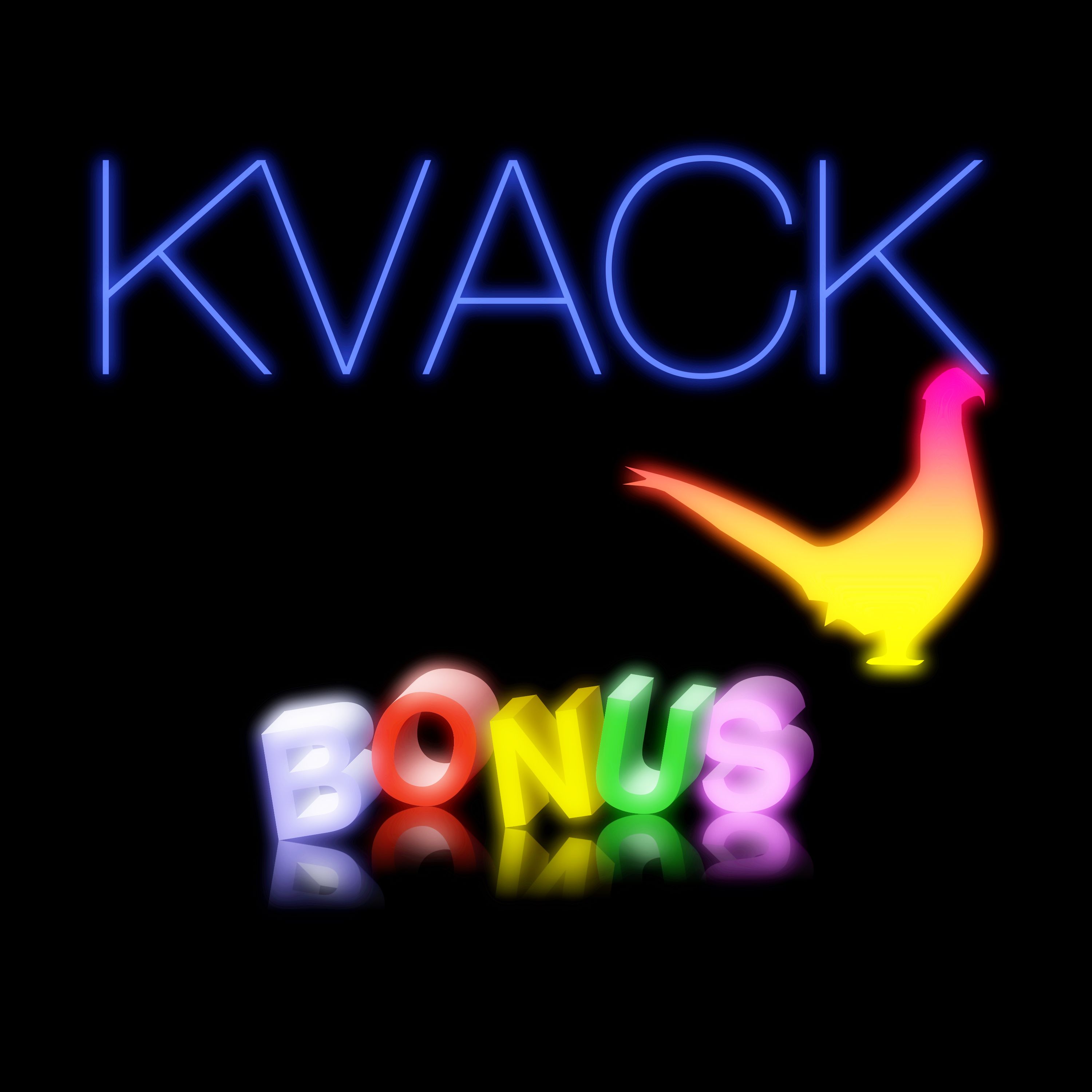 Kvack Bonus!