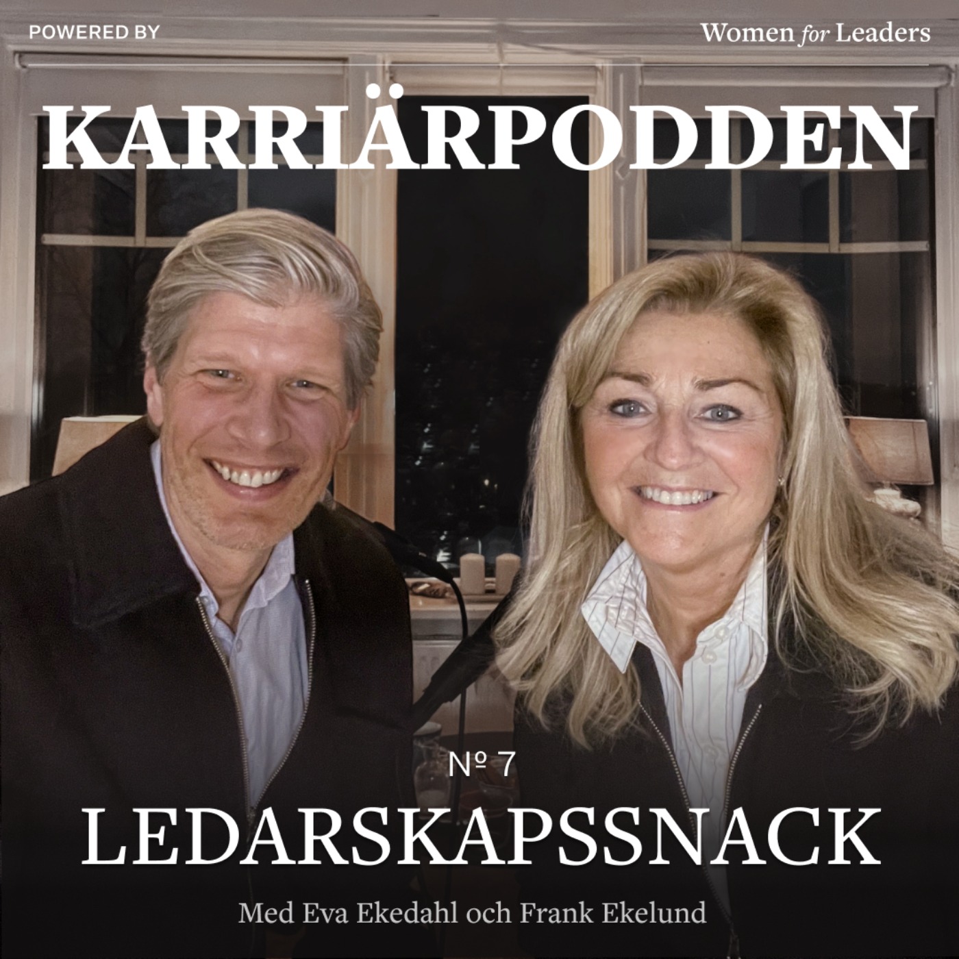 cover art for #302 Ledarskapssnack - Självförtroende /Eva Ekedahl & Frank Ekelund - del 7