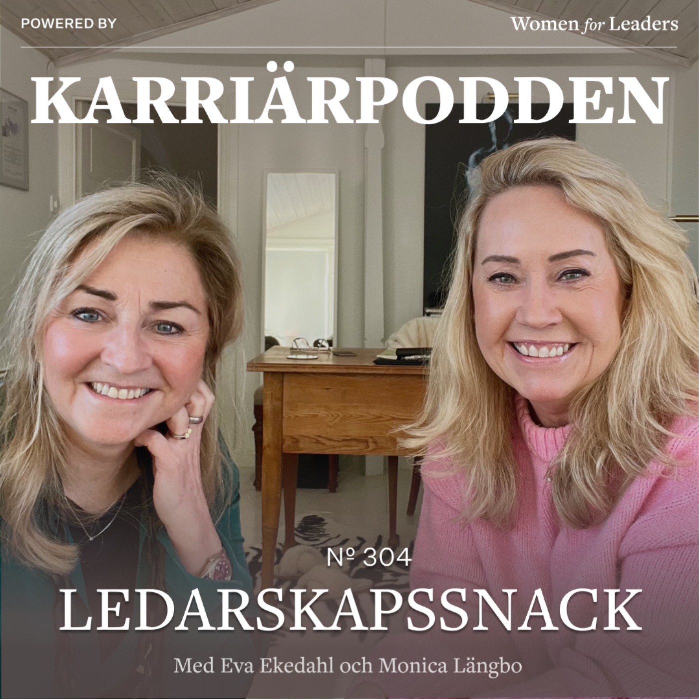 cover art for #304 Ledarskapssnack - Feedback/Eva Ekedahl & Monica Längbo del 8