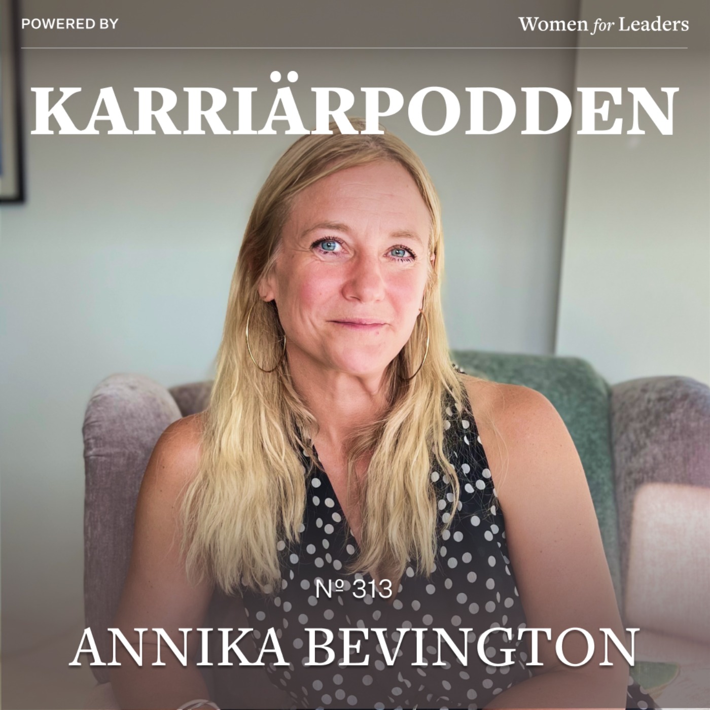 cover art for #313 Annika Bevington - Fd. Chefsjurist Google, Författare & föreläsare (Original)