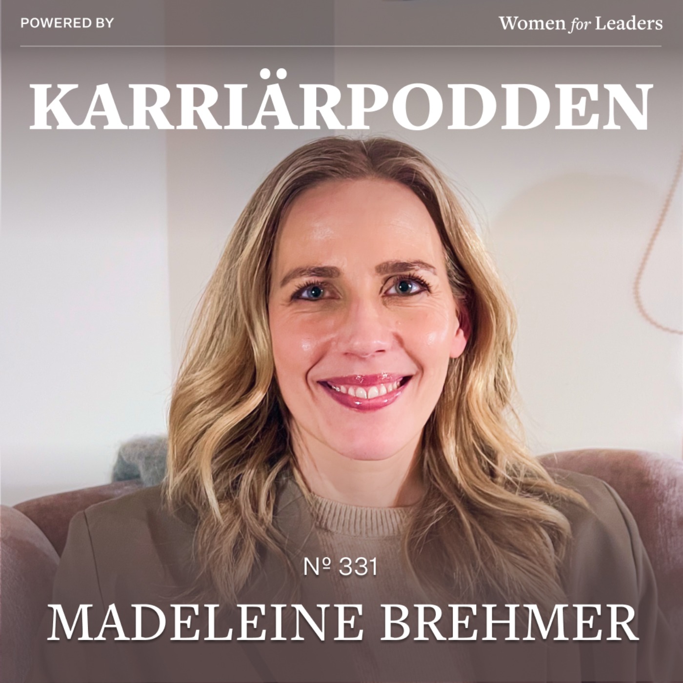 #331 Madeleine Brehmer (short) - om ledarskap med glädje, affären och människorna