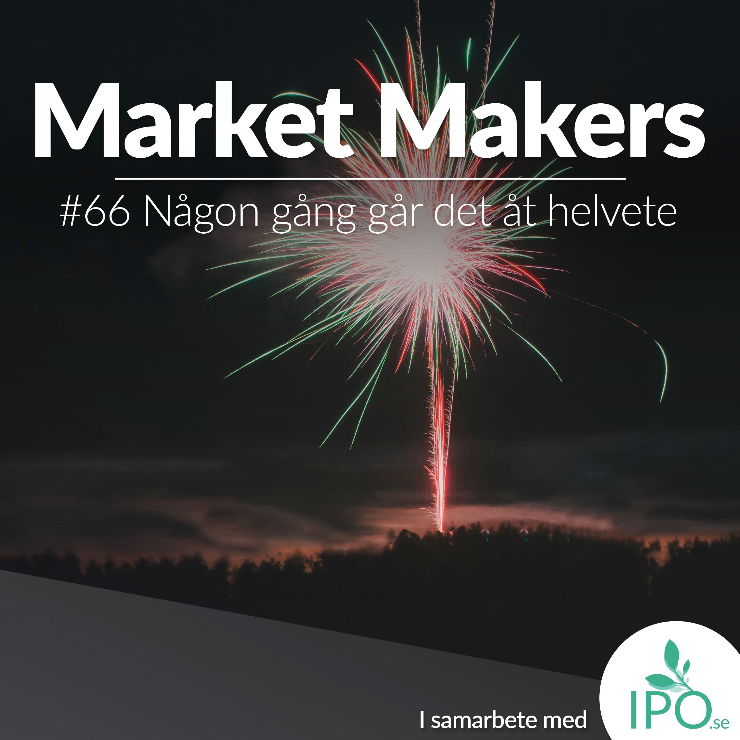 #66 Någon Gång Går Det Åt Helvete
