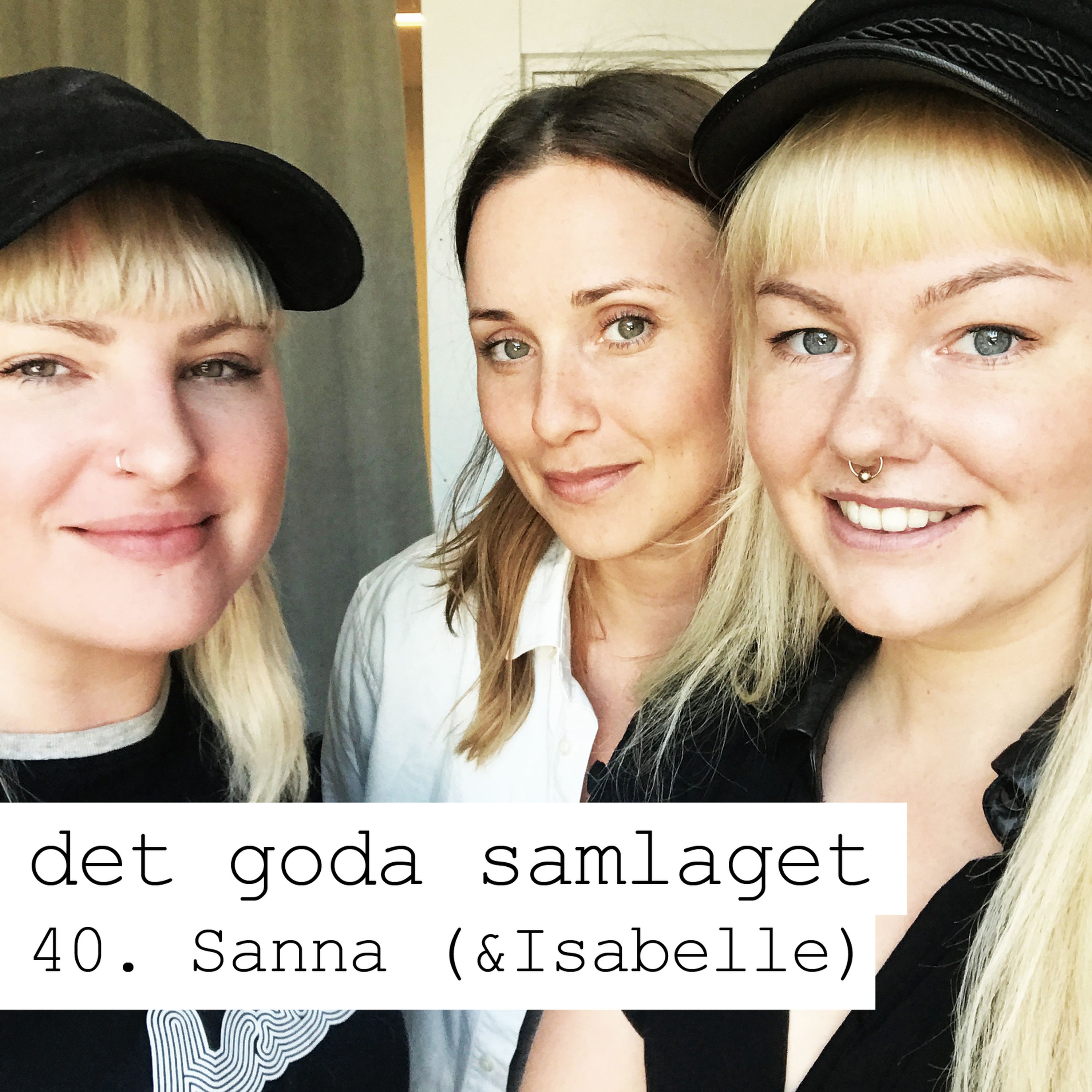 40. Sanna (& Isabelle) - Sex på turné