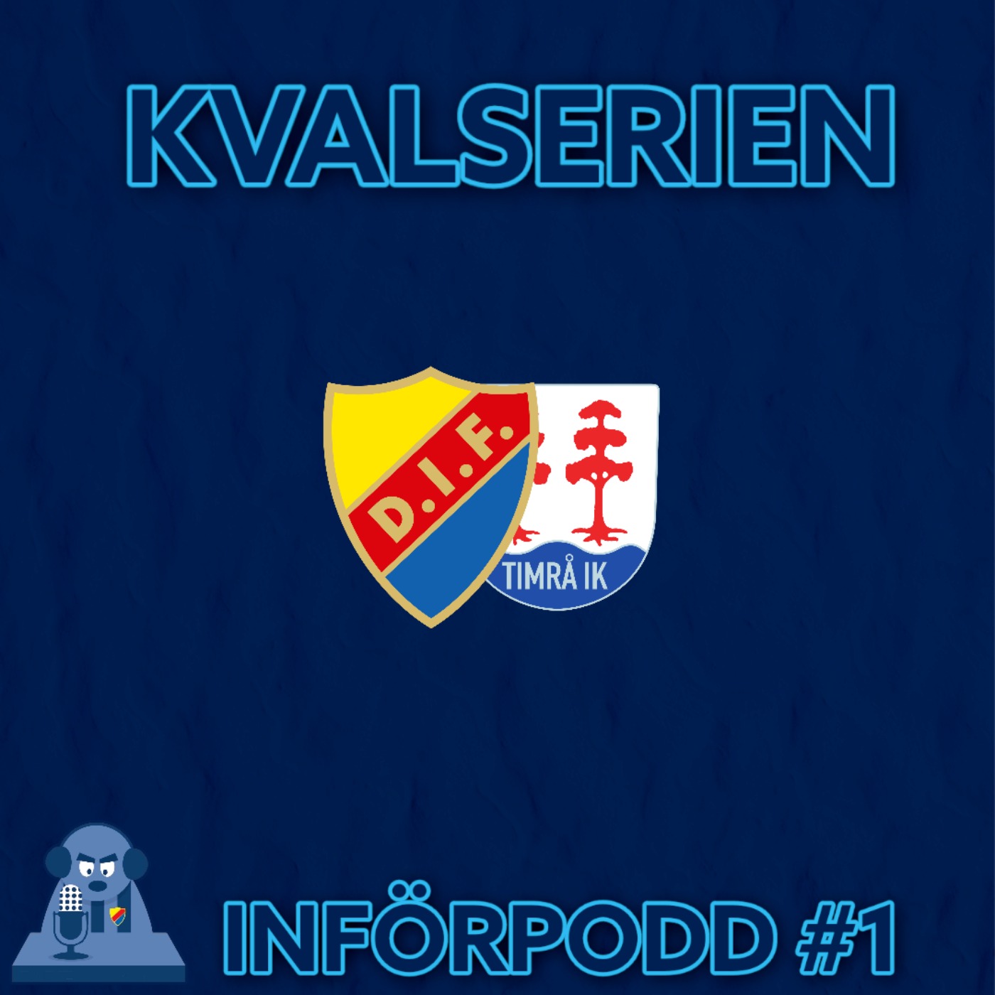 InförPodd, Djurgår'n - Timrå #1 episode artwork
