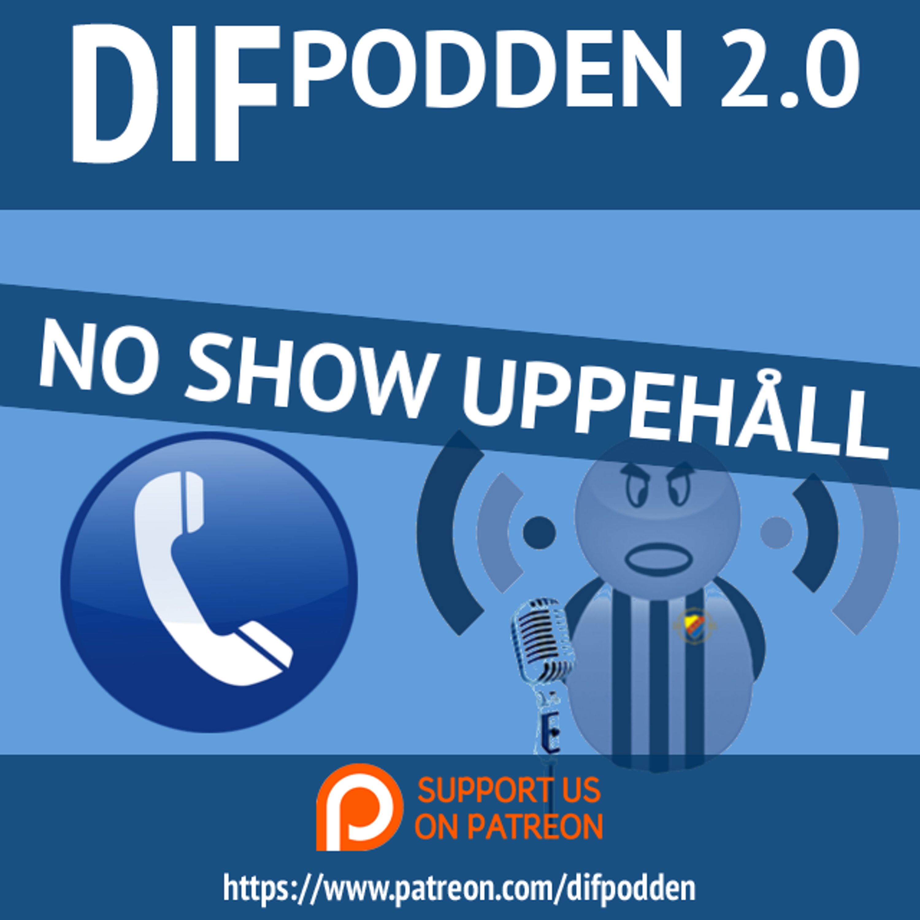 DIFpodden (2.0) #162 No Show Uppehåll episode artwork