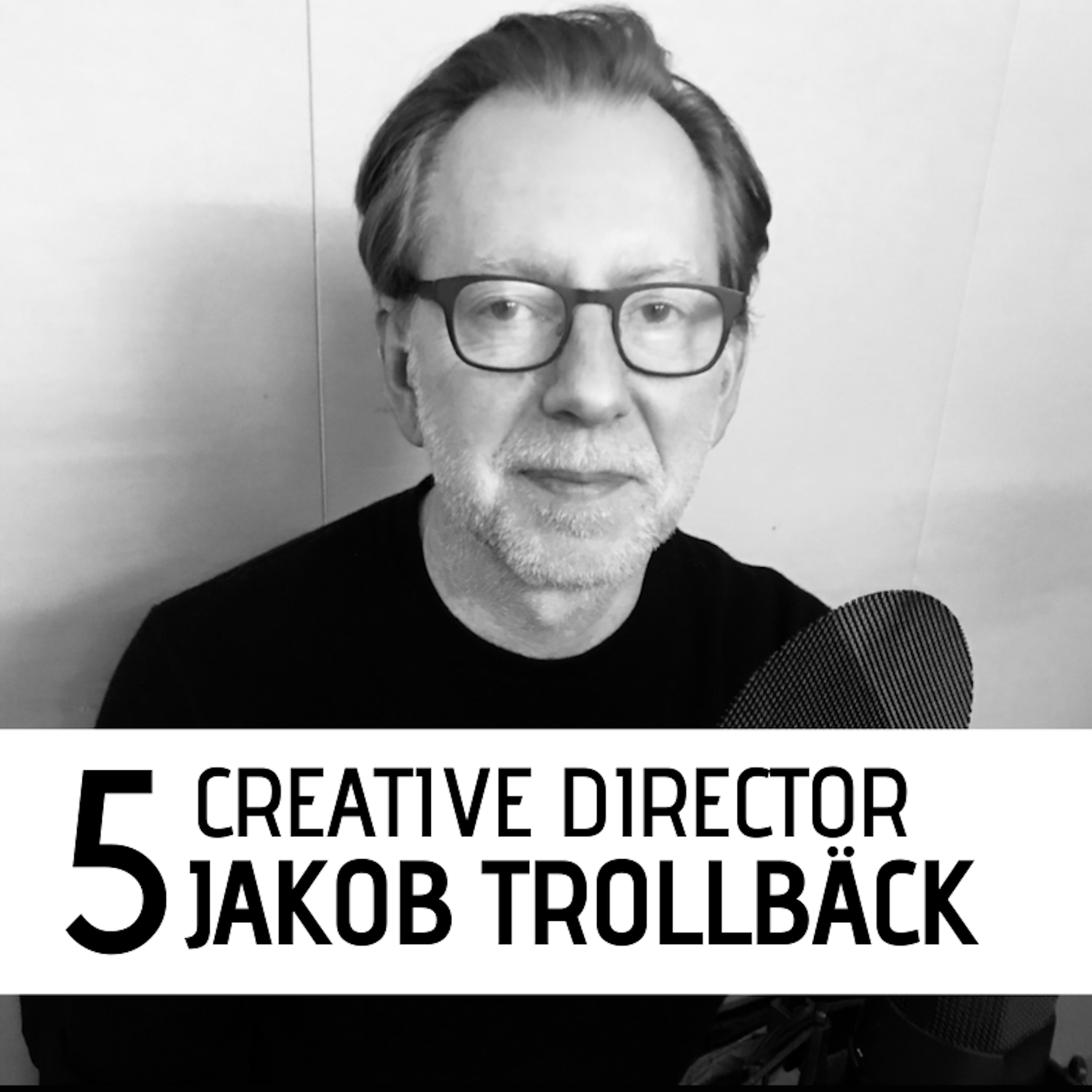 cover art for Creative Director - Jakob Trollbäck!