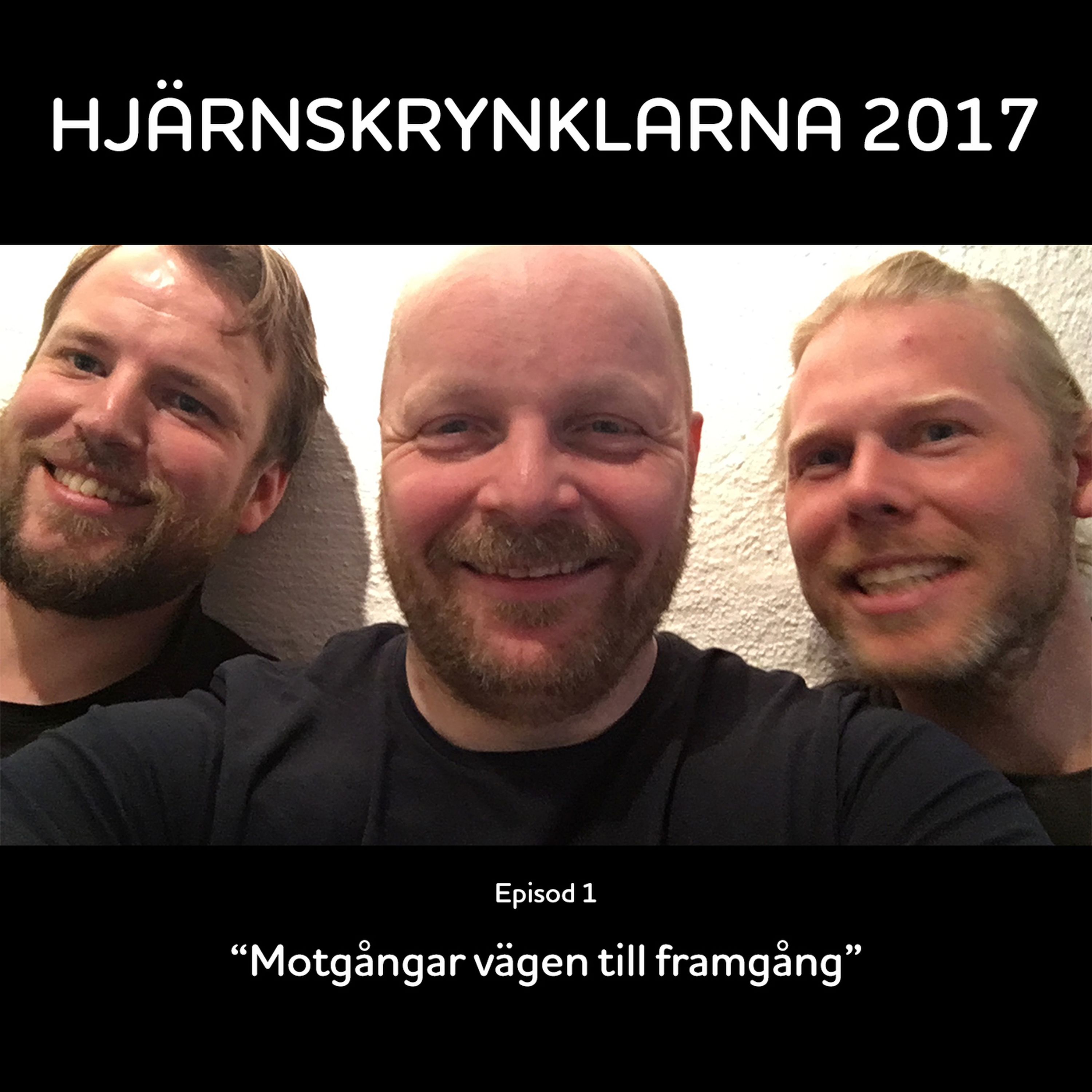 2017 #01 Motgångar vägen till framgång