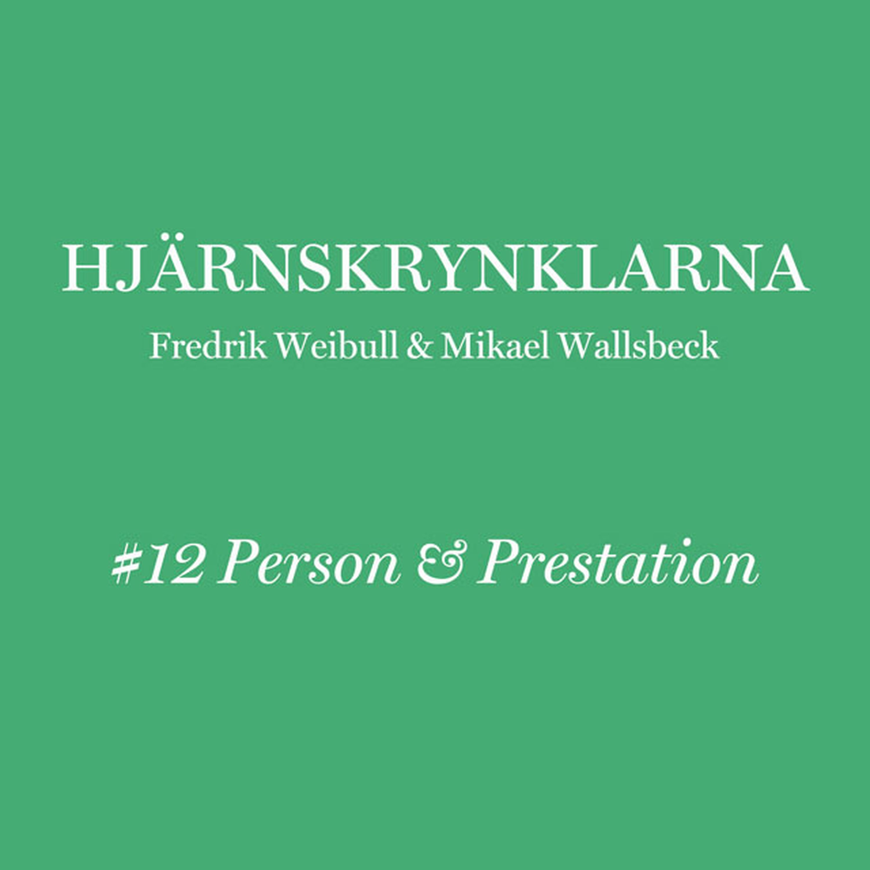 Ep 12 Person & prestation