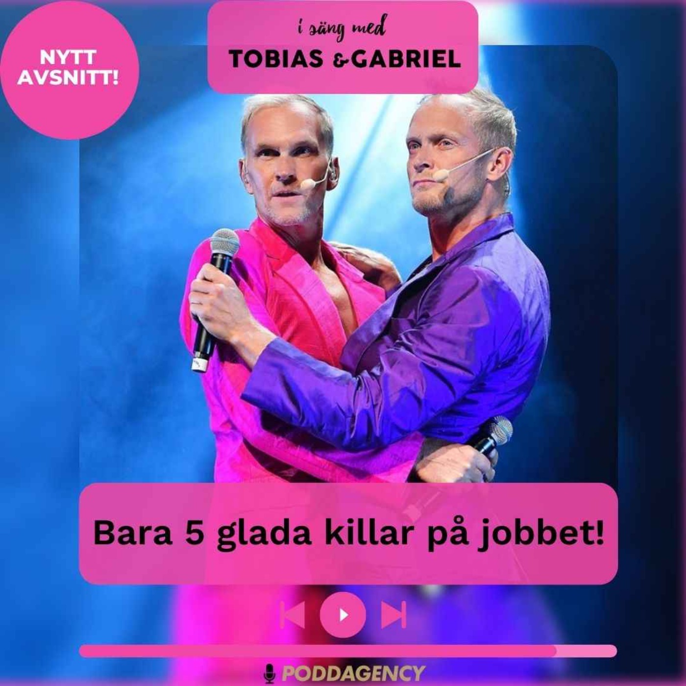 315. Bara 5 glada killar på jobbet! I säng med Tobias & Gabriel on Acast