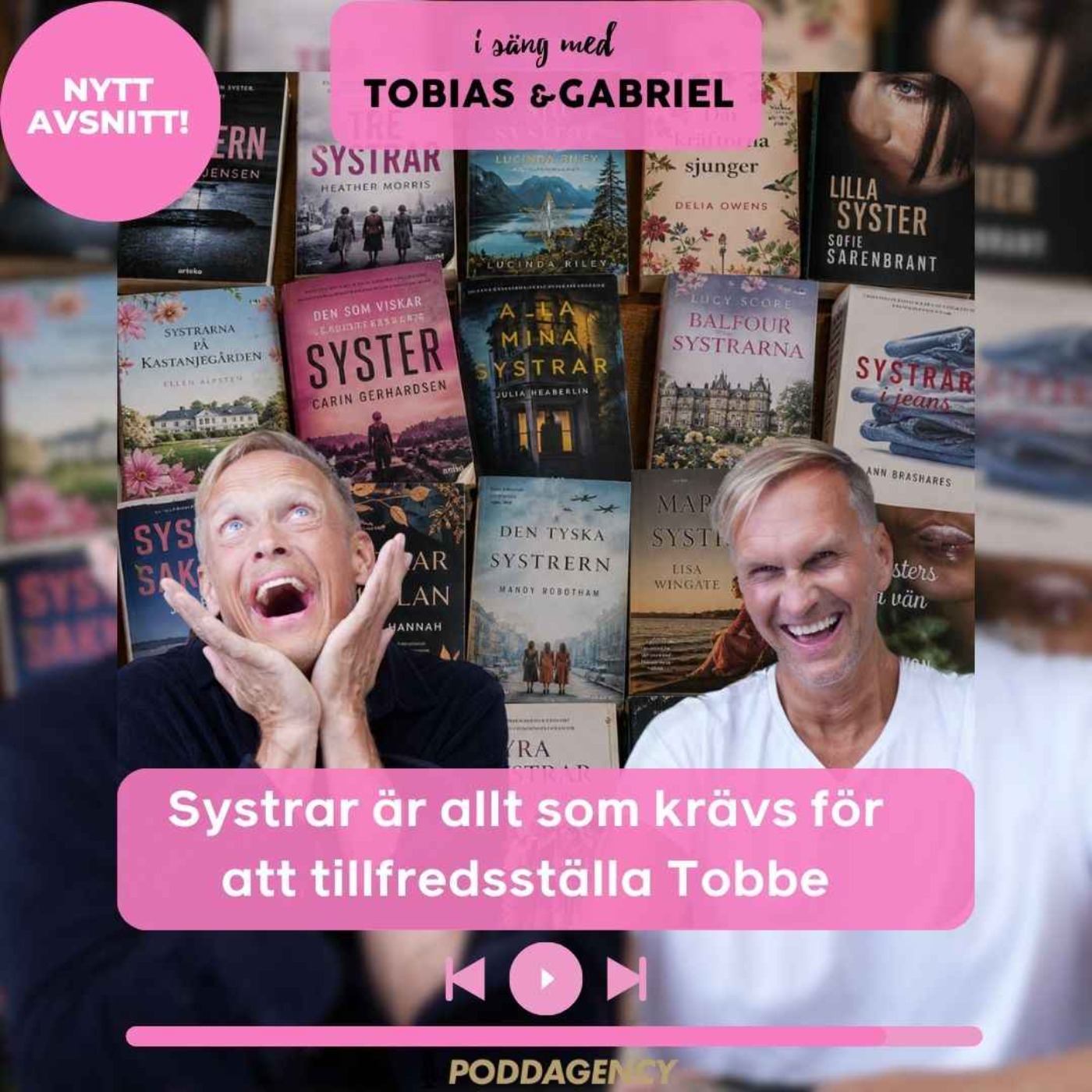 517. Systrar är allt som krävs för att tillfredsställa Tobbe