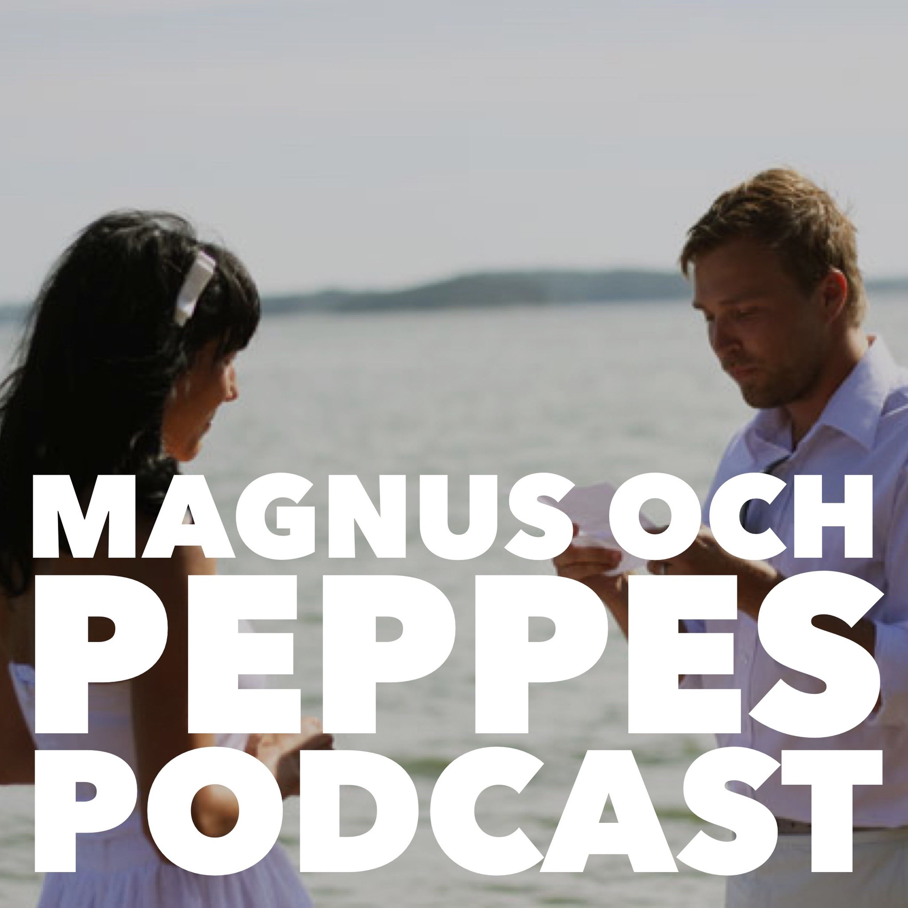 Magnus och Peppes podcast