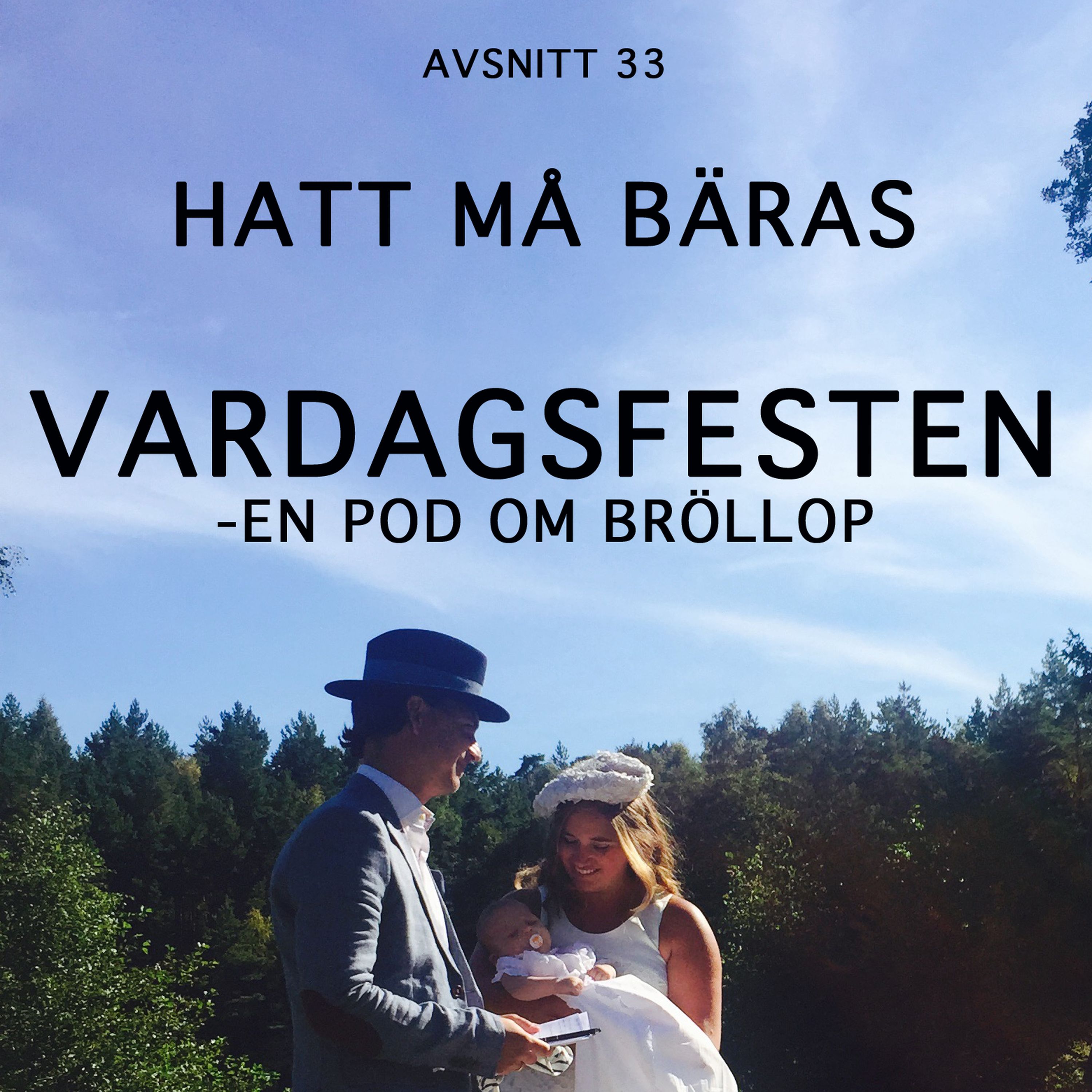 VARDAGSFESTEN -  en pod om bröllop