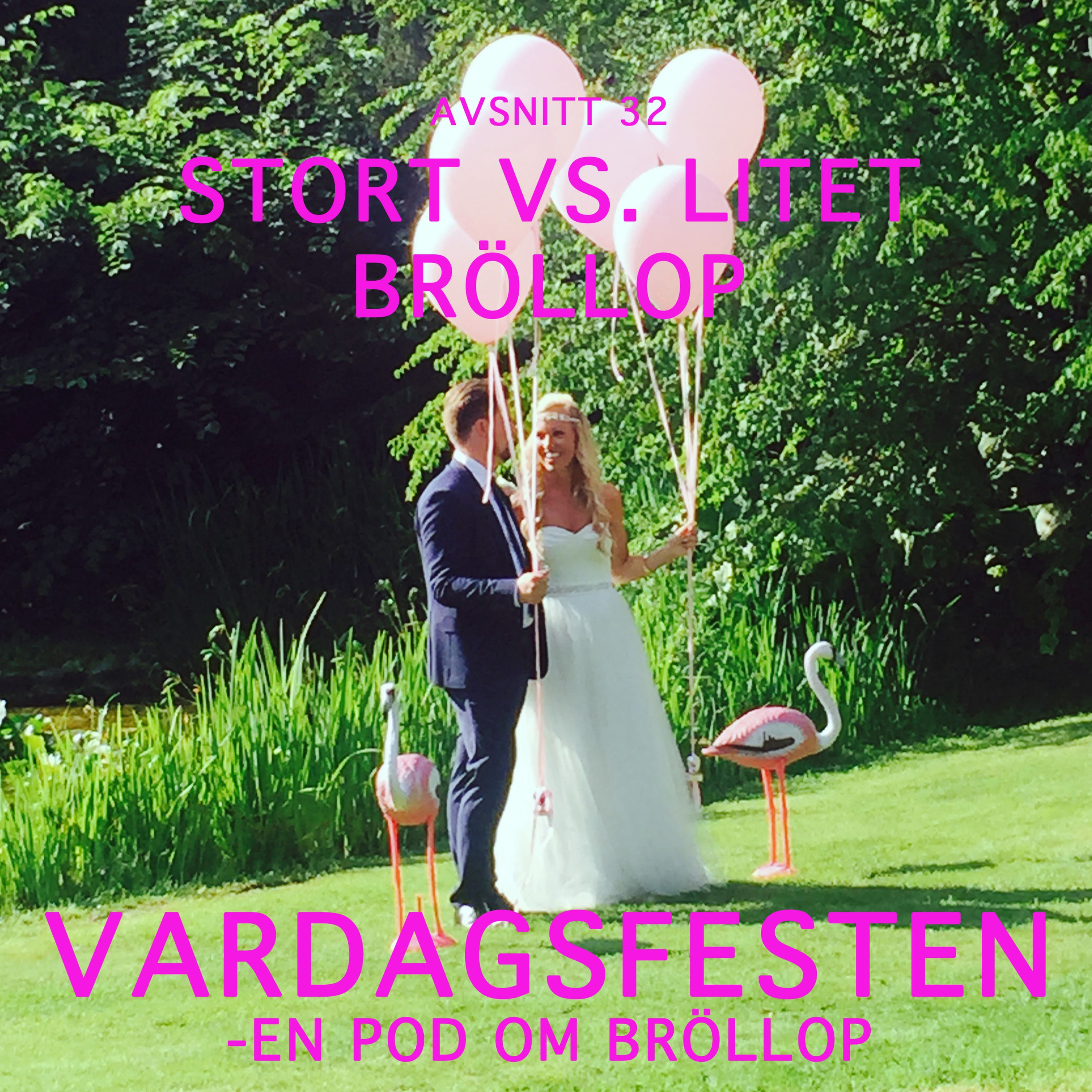 VARDAGSFESTEN -  en pod om bröllop