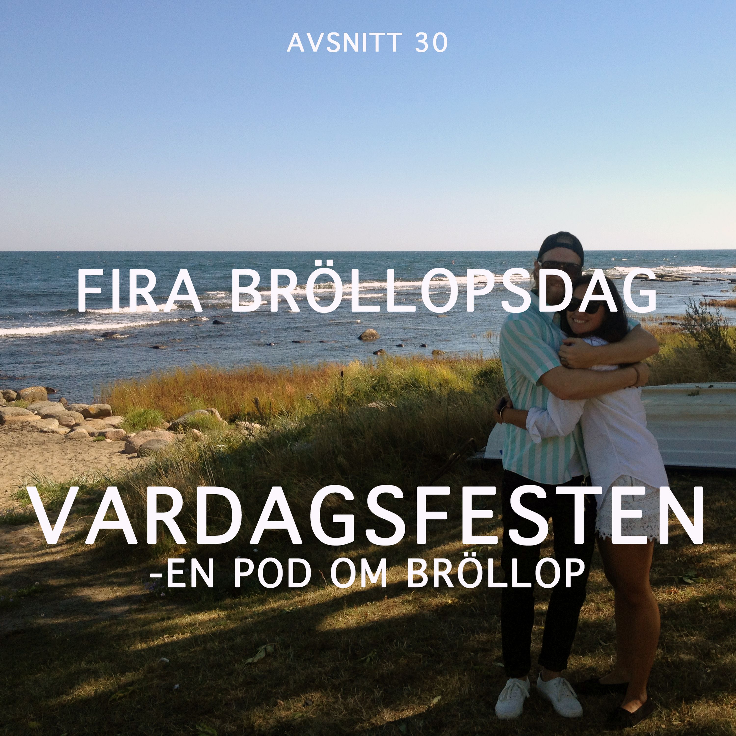 VARDAGSFESTEN -  en pod om bröllop