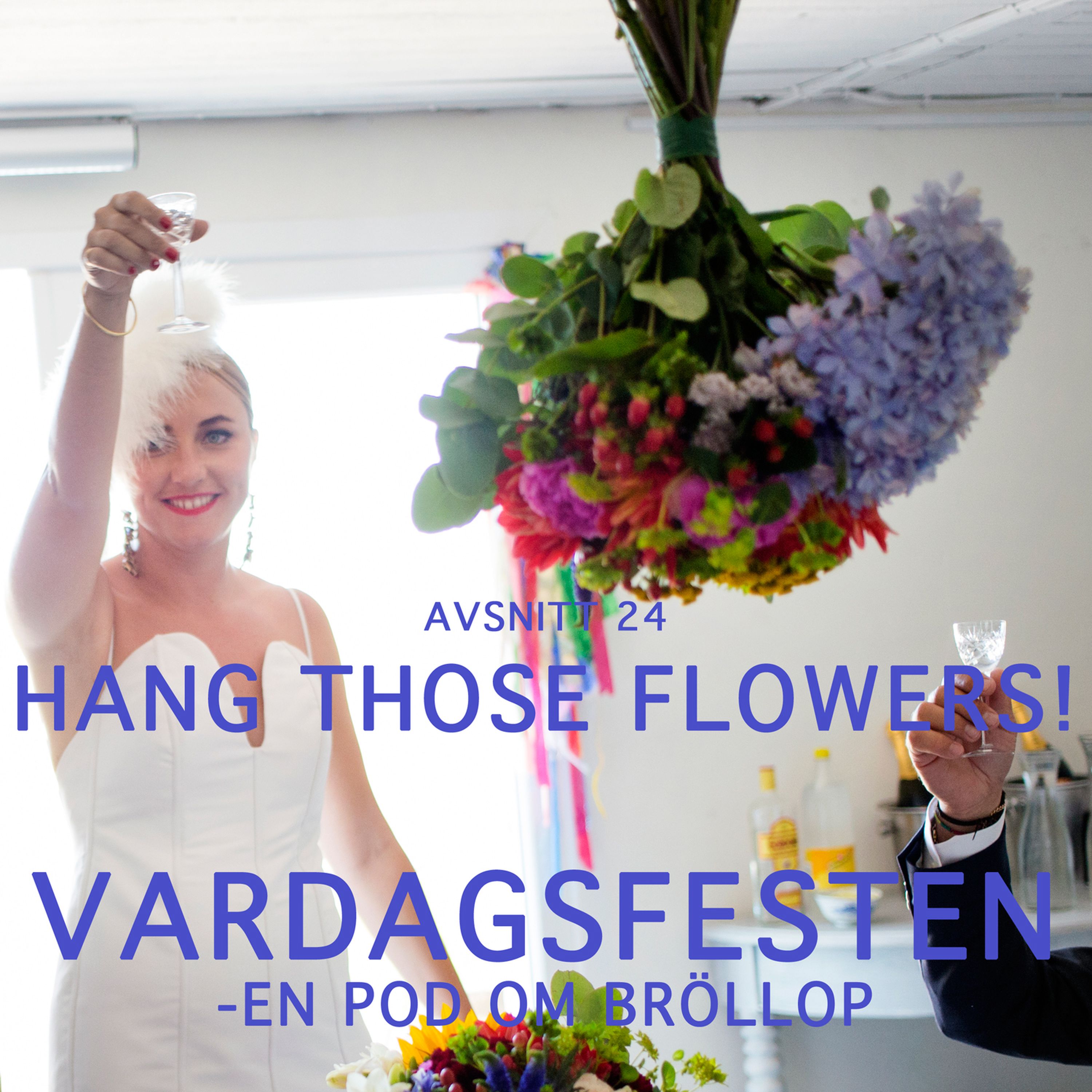 VARDAGSFESTEN -  en pod om bröllop