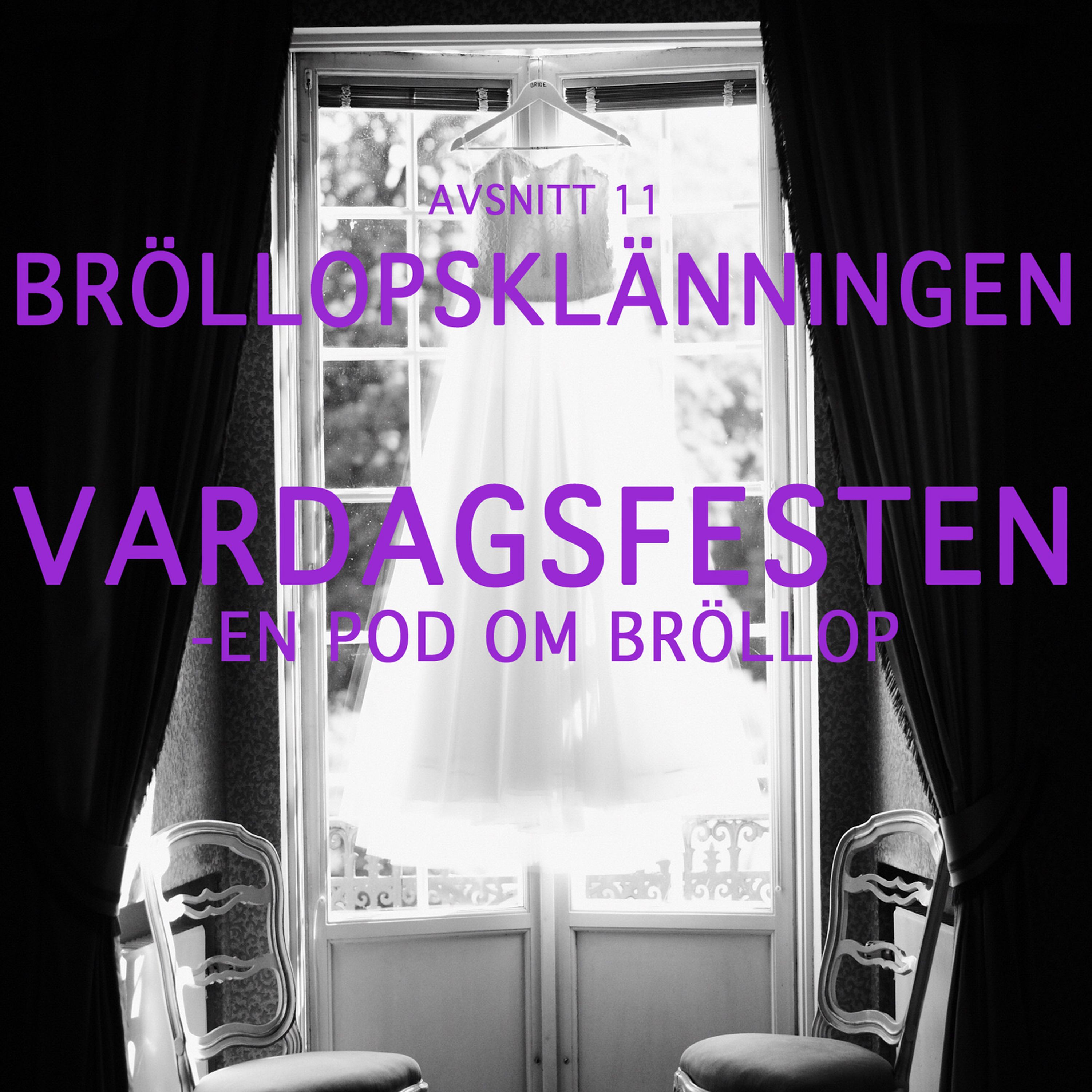 VARDAGSFESTEN -  en pod om bröllop