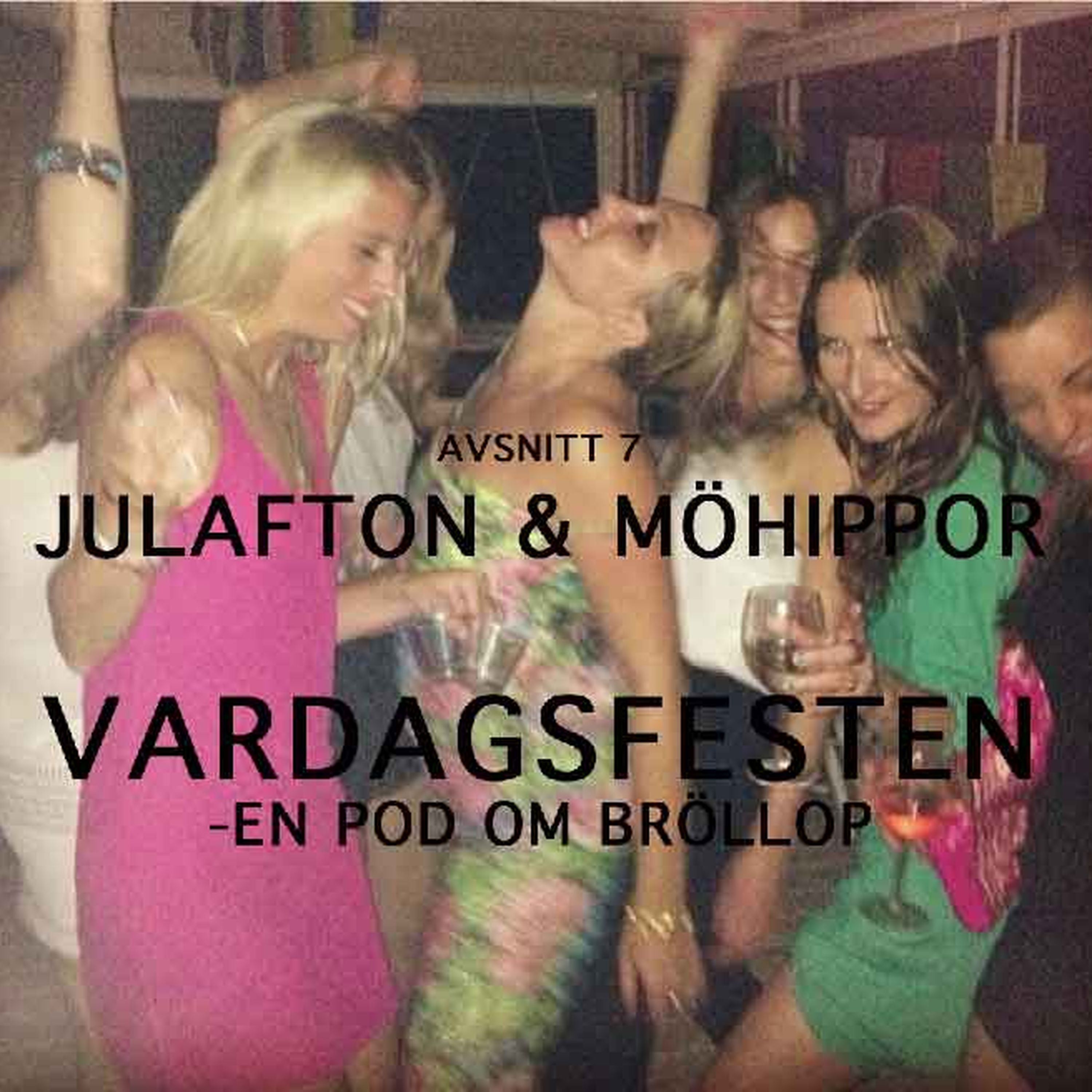 VARDAGSFESTEN -  en pod om bröllop