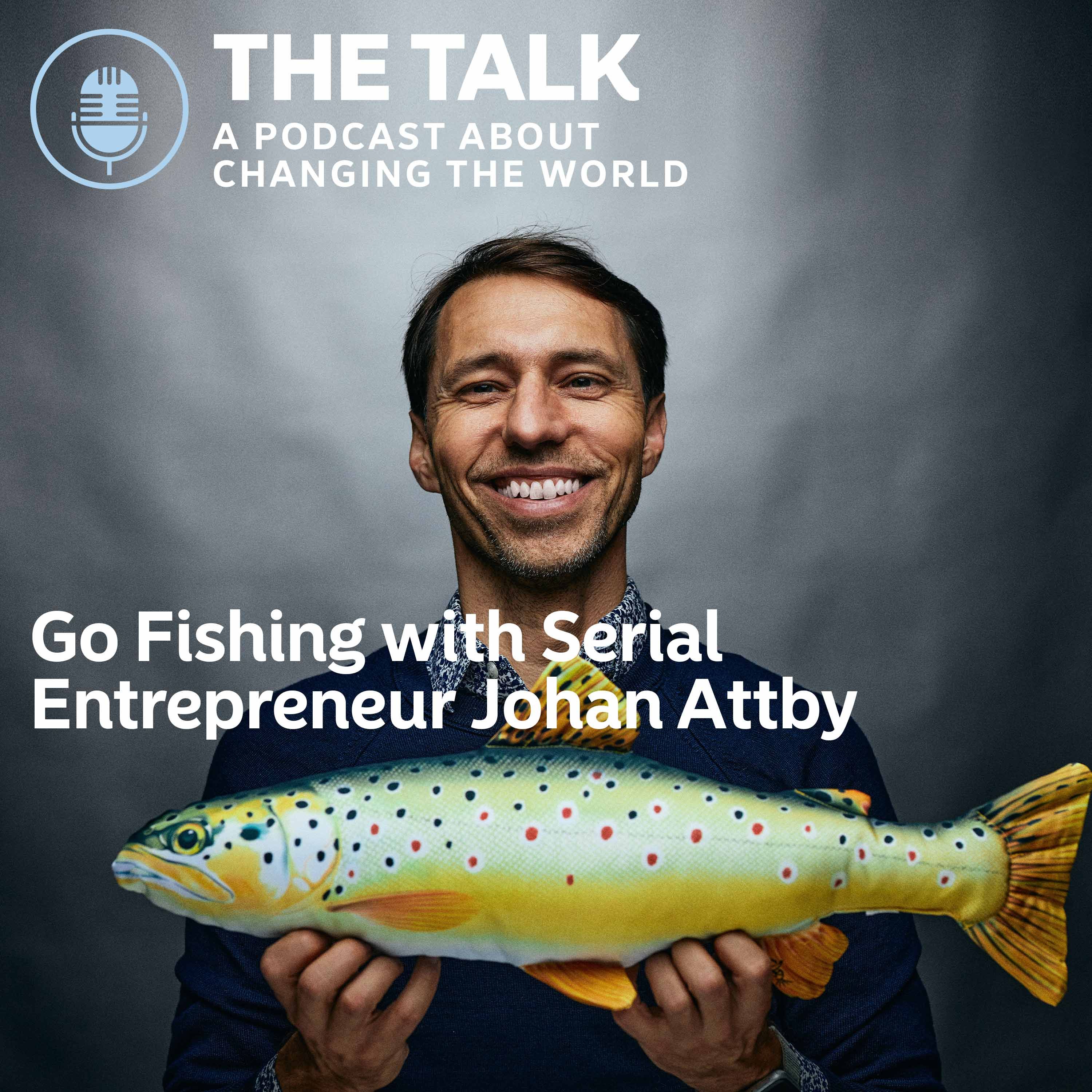 Go Fishing with Serial Entrepreneur Johan Attby episode artwork